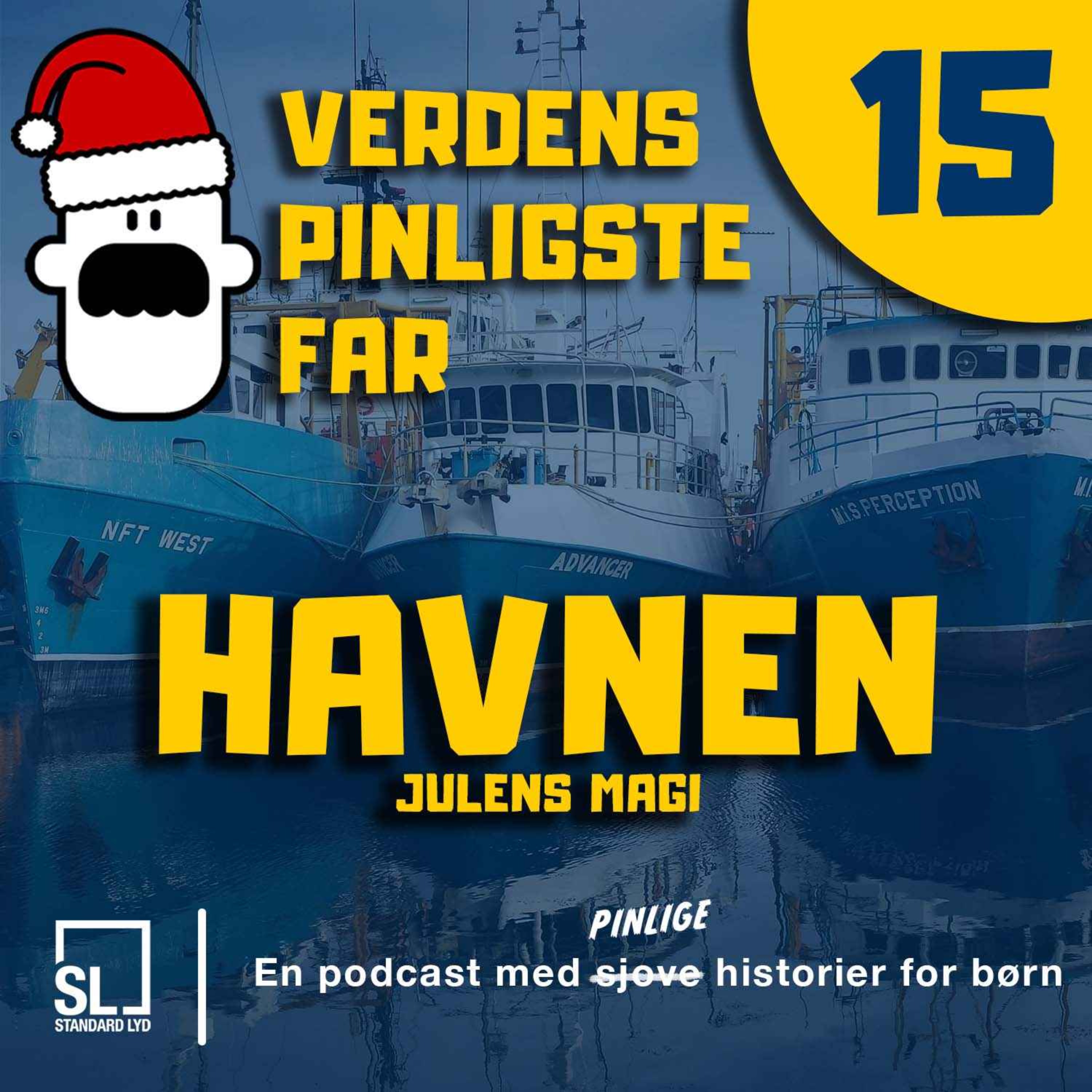cover art for Verdens Pinligste Far og Julens Magi - Afsnit 15: Havnen
