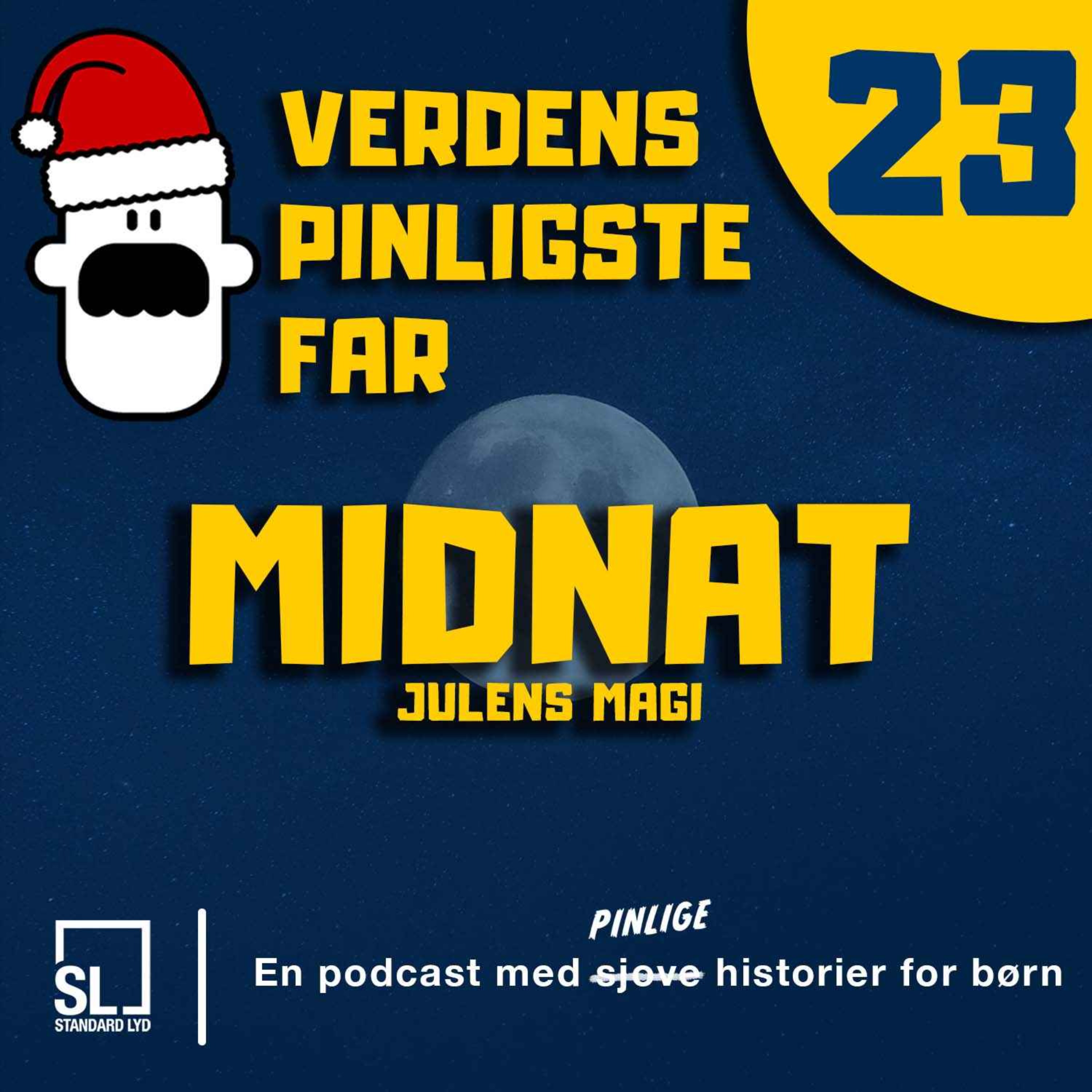 cover art for Verdens Pinligste Far og Julens Magi - Afsnit 23: Midnat