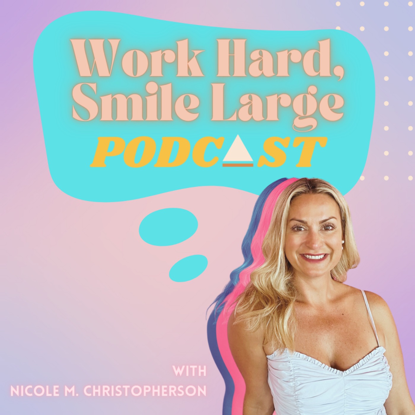 Work Hard Smile Large