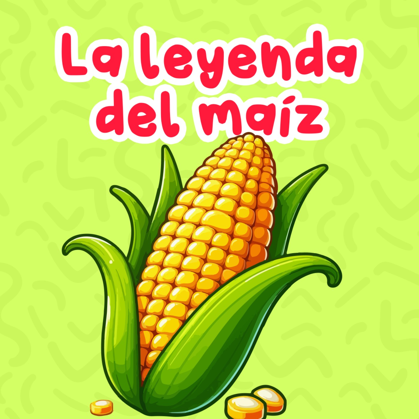 La leyenda del maíz 185 | Cuentos Infantiles | Historias de México | Fiestas patrias mexicanas