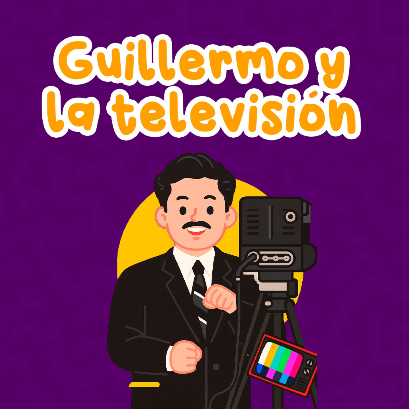 Guillermo y la televisión 247 | Cuentos Infantiles | Personajes históricos | cuentos de méxico
