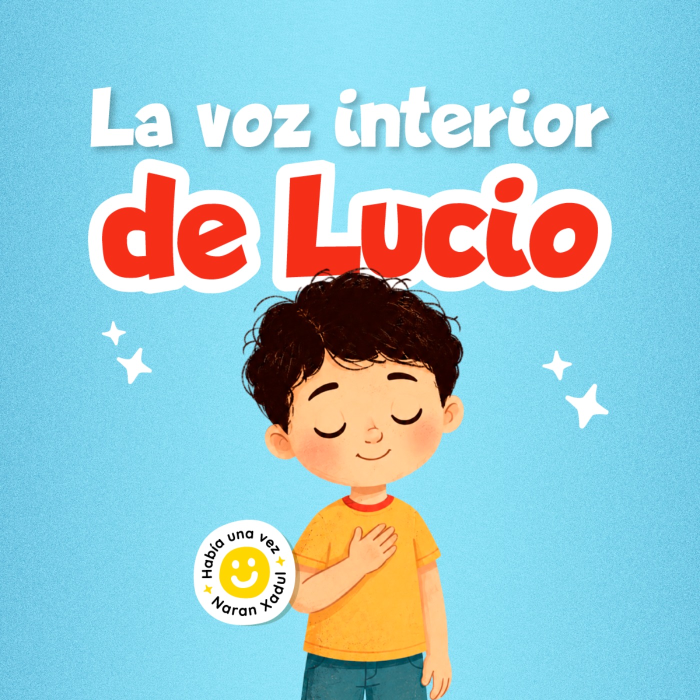 Había Una Vez by Naran Xadul | Cuentos Infantiles