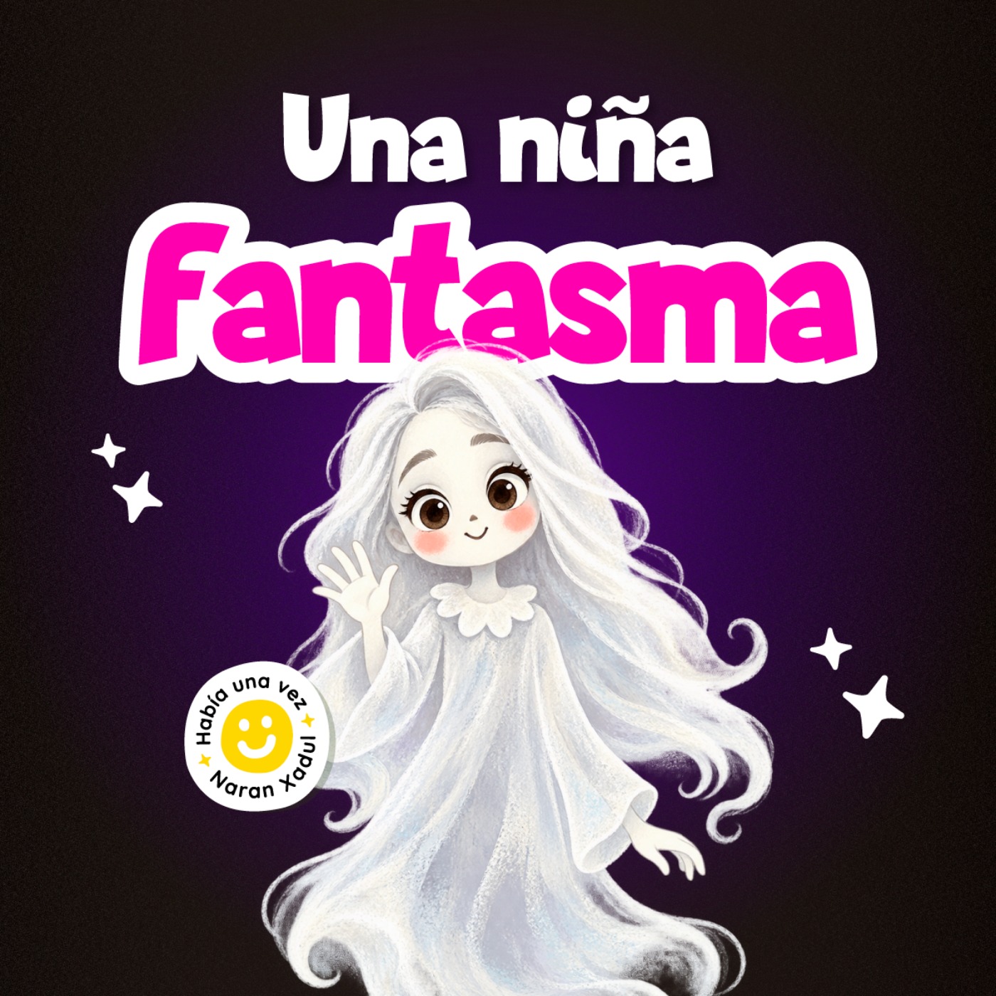 Había Una Vez by Naran Xadul | Cuentos Infantiles