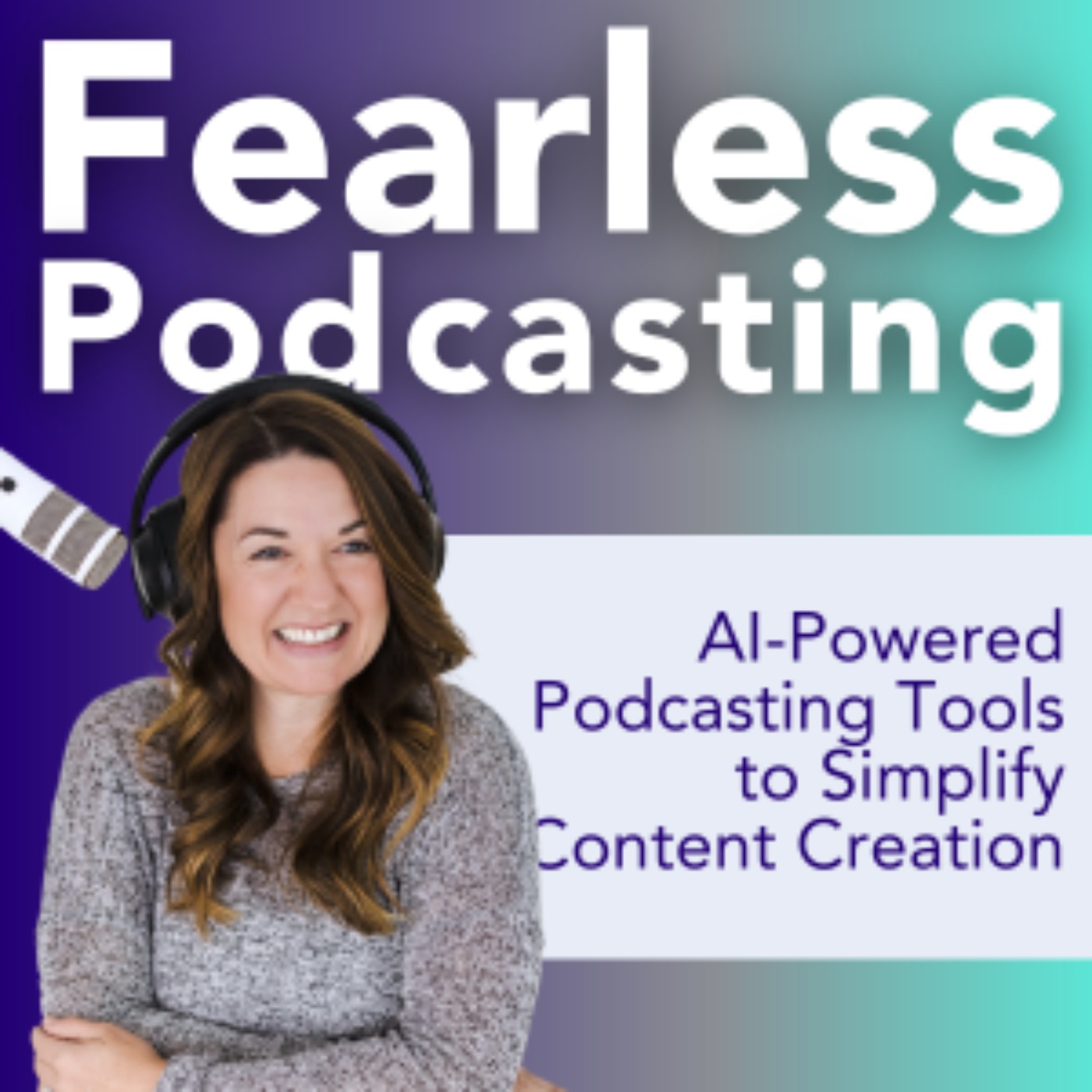 Fearless Podcasting: Promote and Monetize Your Health and Fitness Podcast