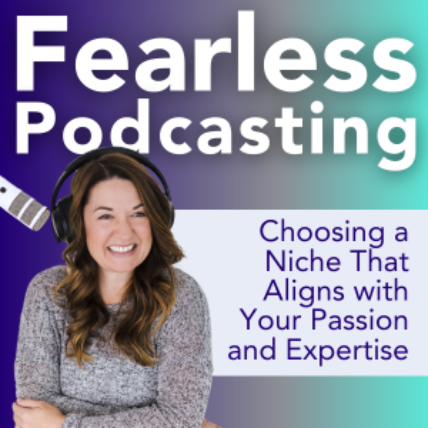 Fearless Podcasting: Promote and Monetize Your Health and Fitness Podcast