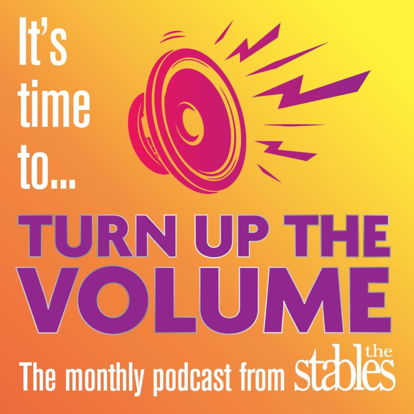 Turn Up The Volume! from The Stables in Milton Keynes