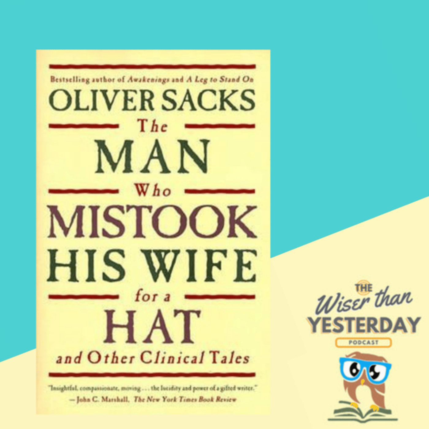 NEURODIVERSITY: The Man Who Mistook His Wife and Other Clinical Tales by Oliver Sacks