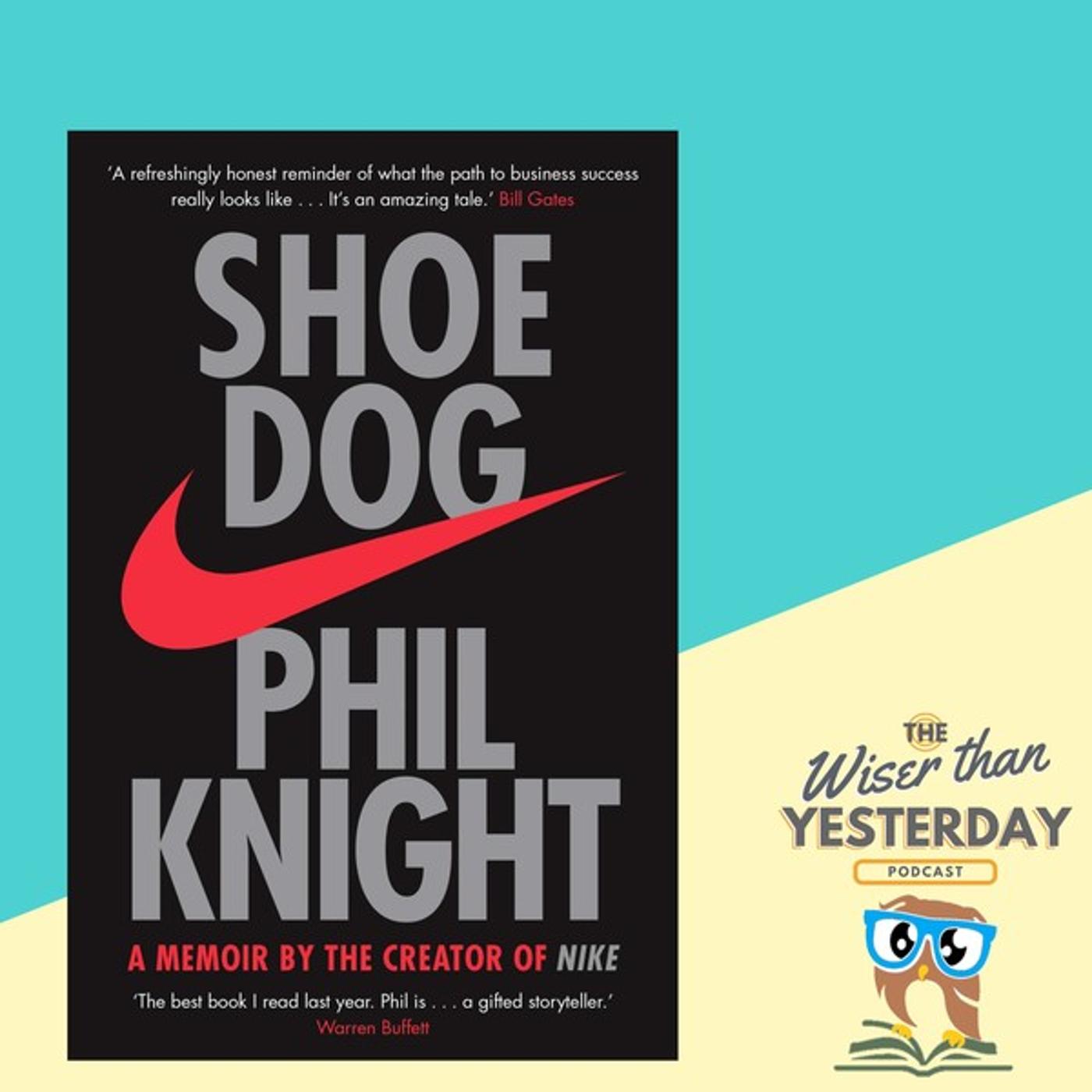 Business: Shoe Dog - Phil Knight - The story of Nike
