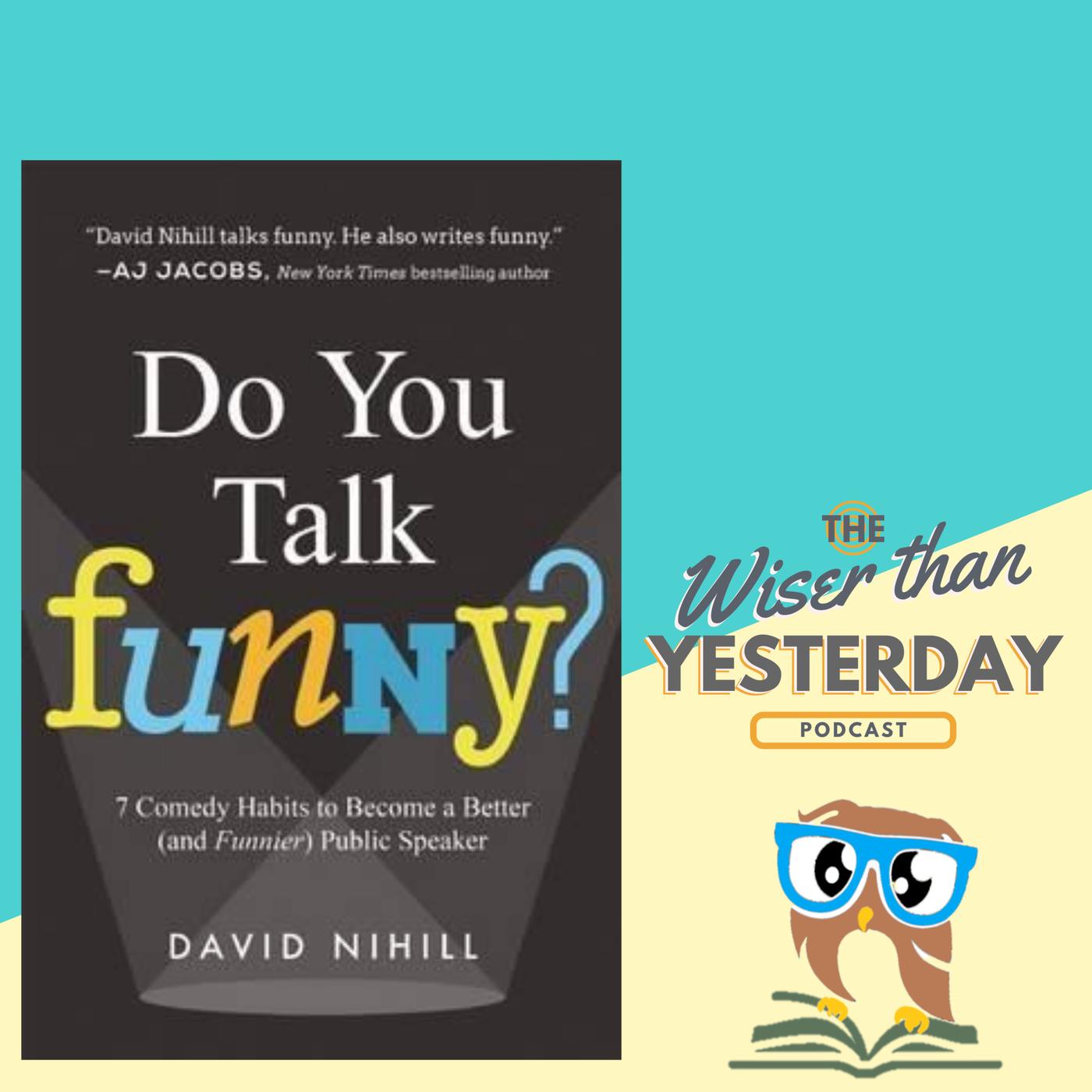 7.  Do You Talk Funny? - David Nihil