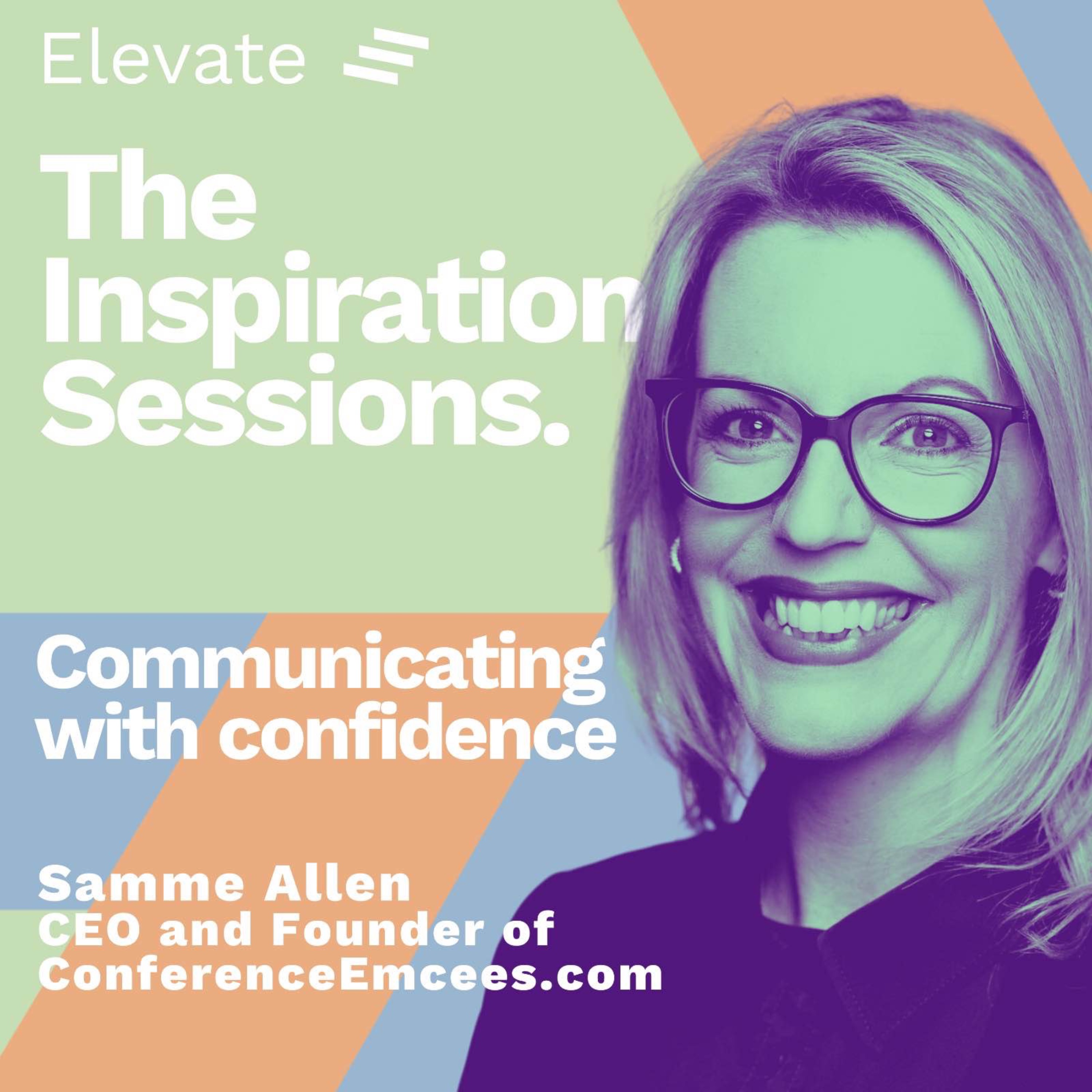 The Inspiration Sessions: Communicating with confidence