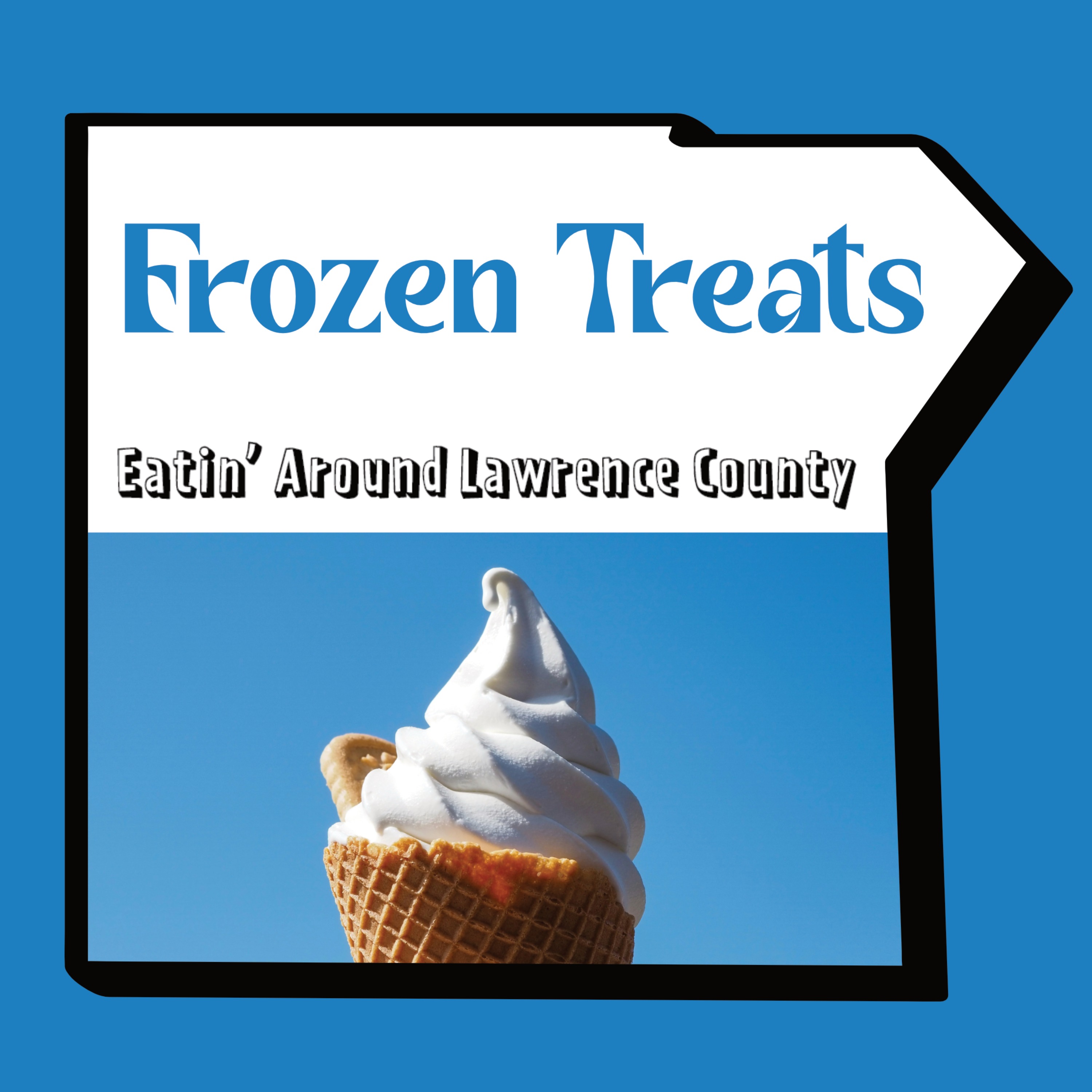 Eatin' Around Lawrence County - Frozen Treats episode artwork
