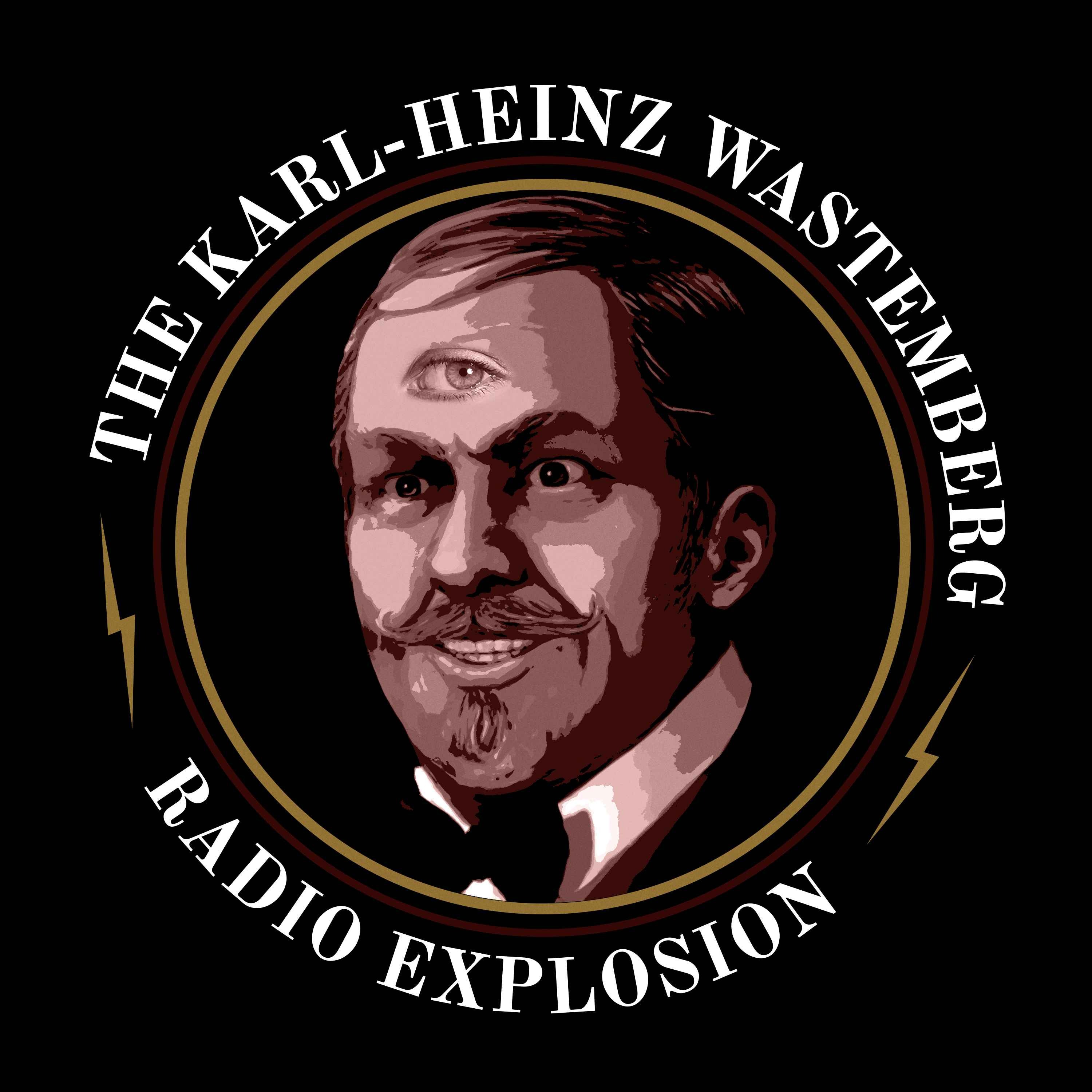The Karl-Heinz Wastemberg Radio Explosion