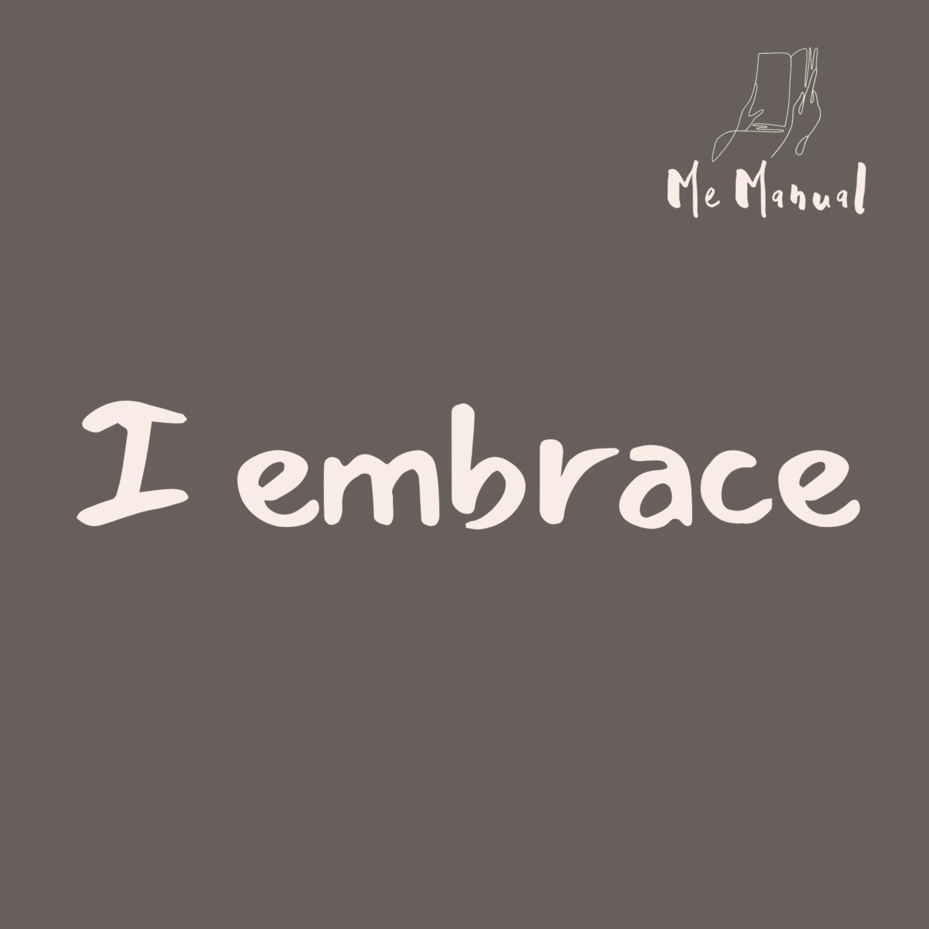 I embrace