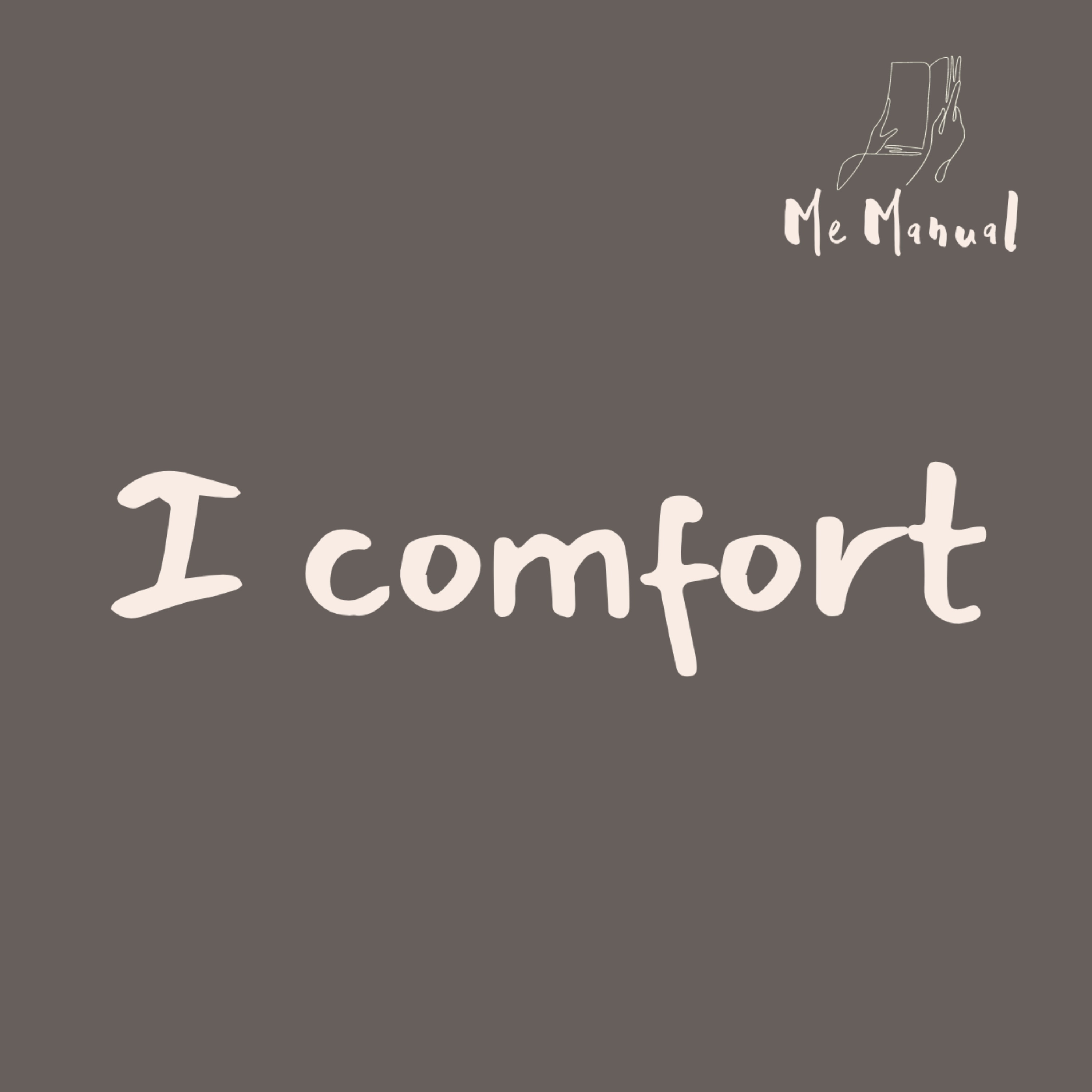 I comfort