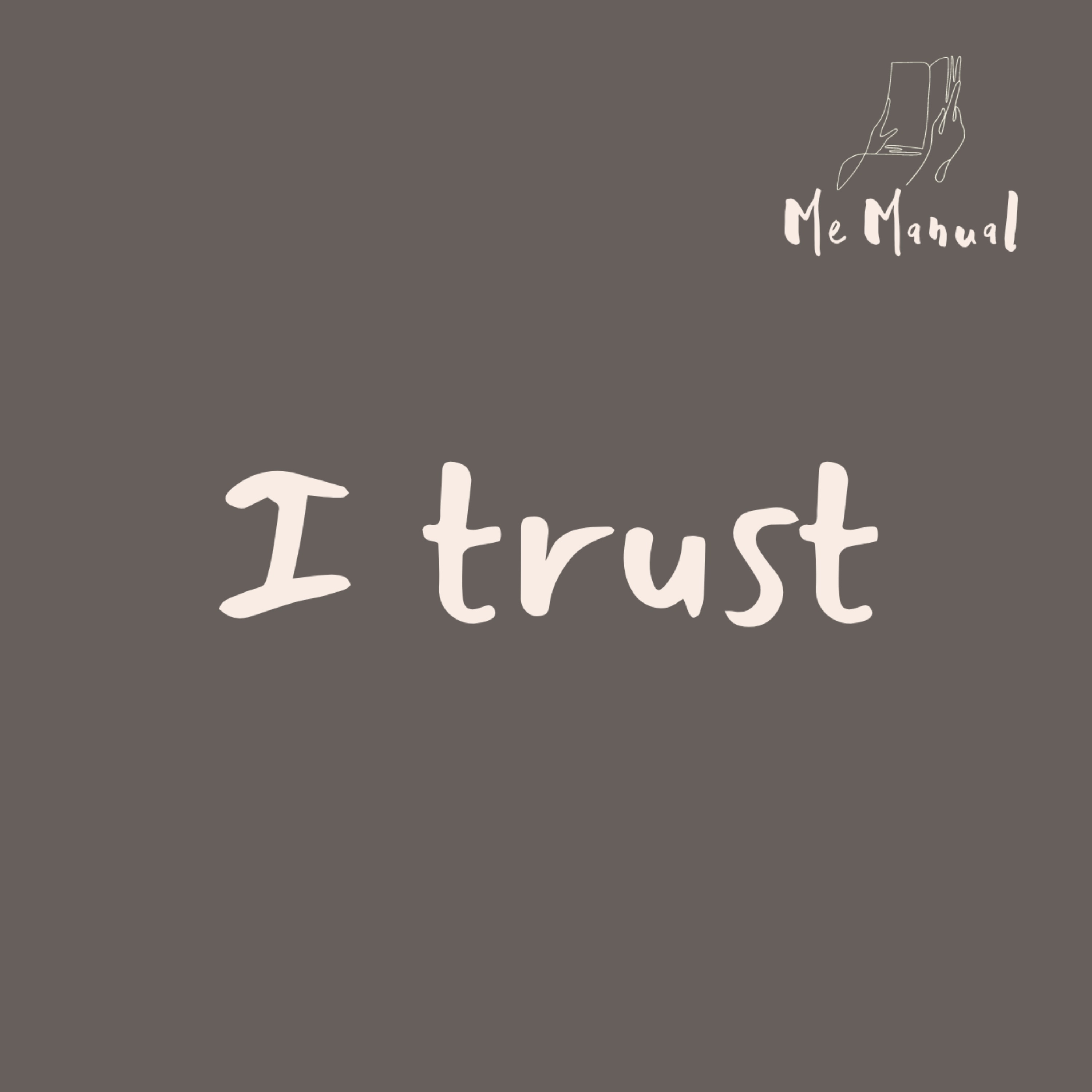 I trust