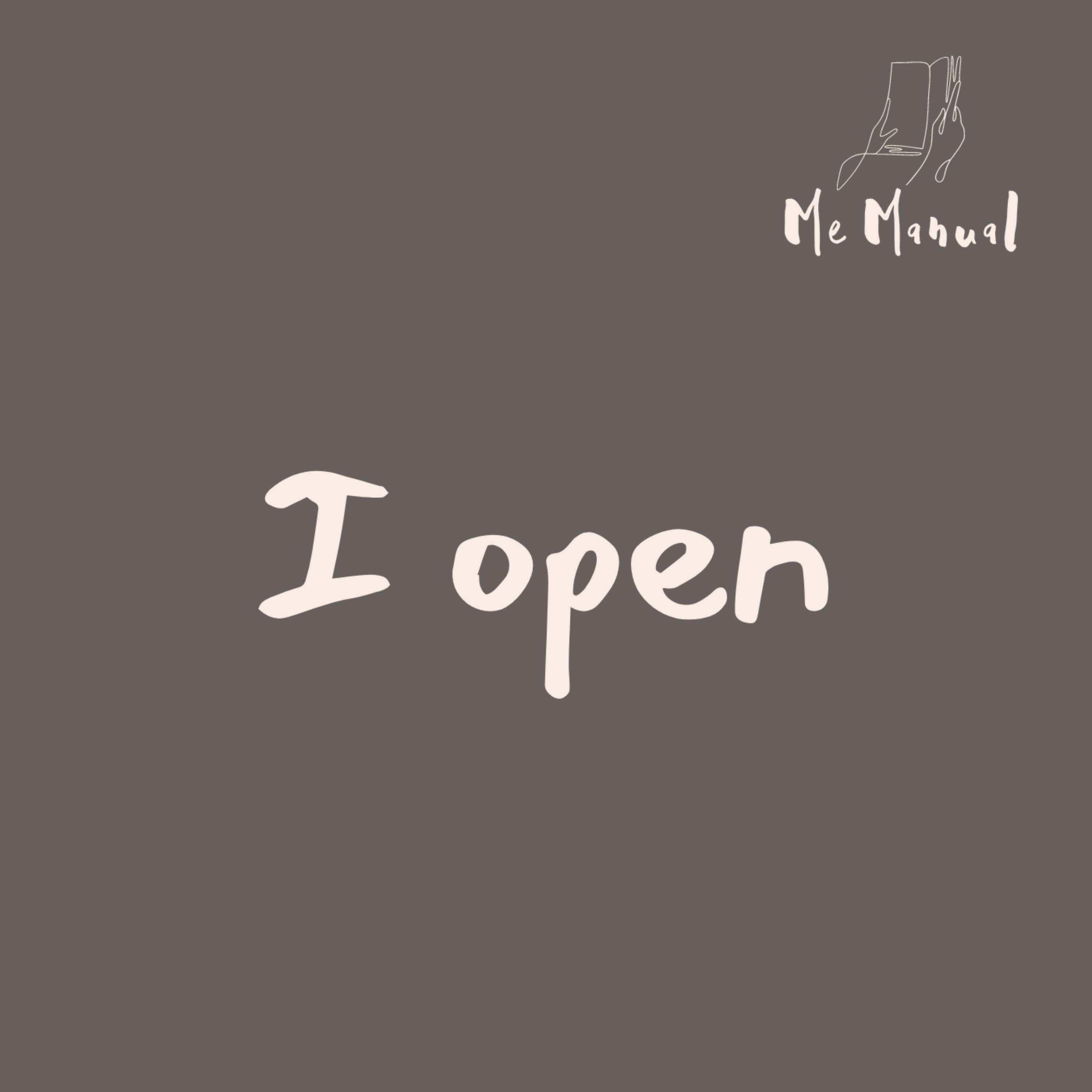 I open