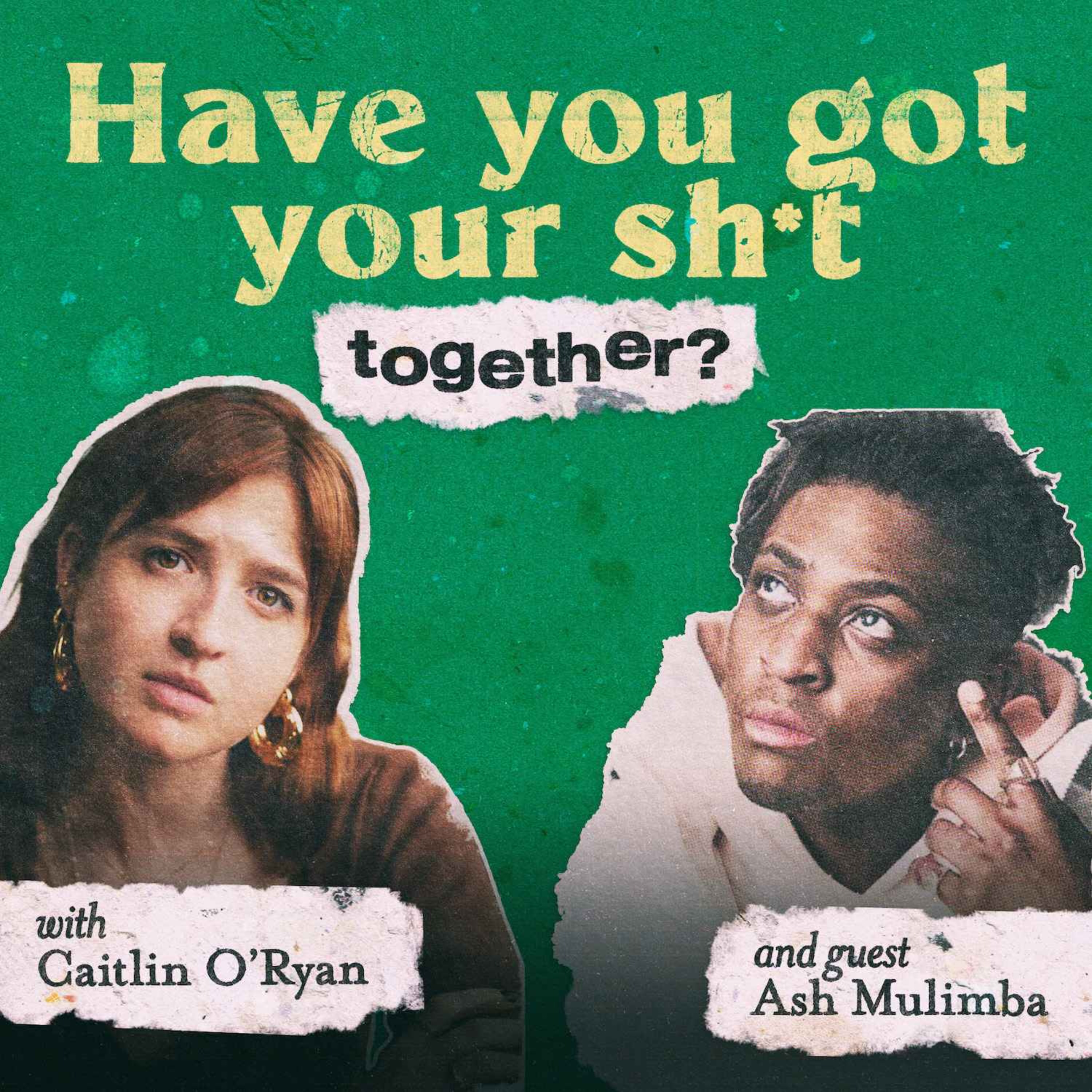 Have You Got Your Sh*t Together?