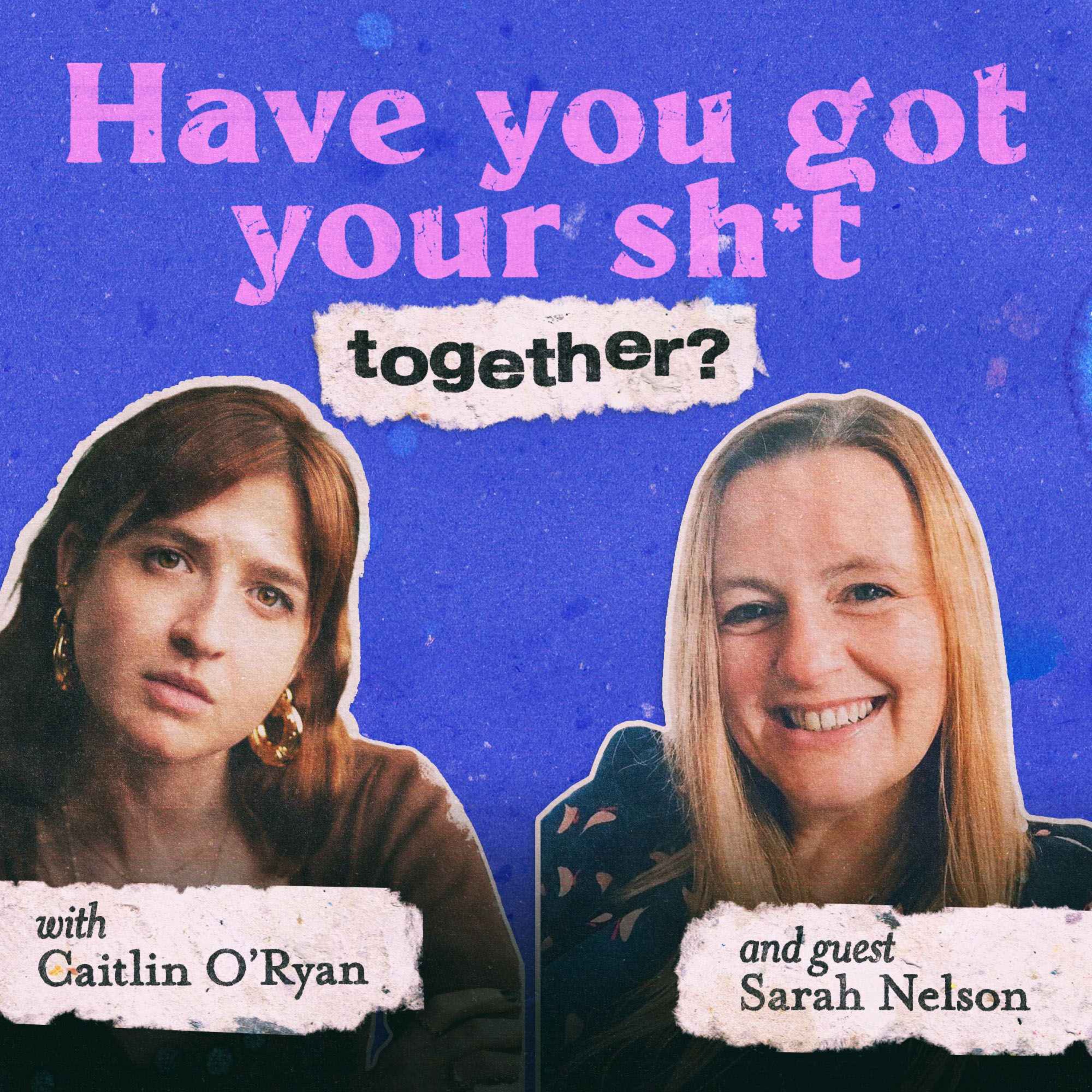 Have You Got Your Sh*t Together?
