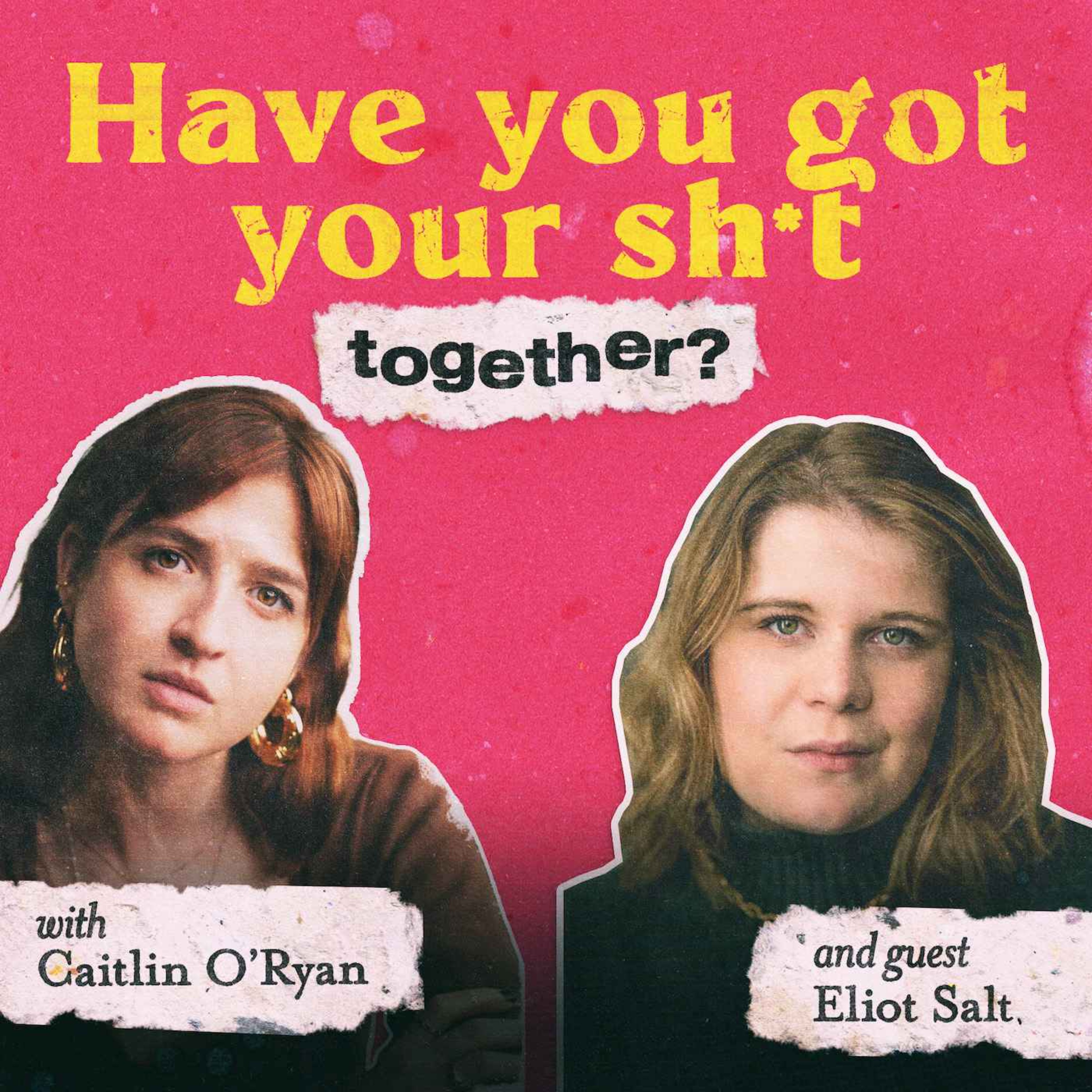 Have You Got Your Sh*t Together?