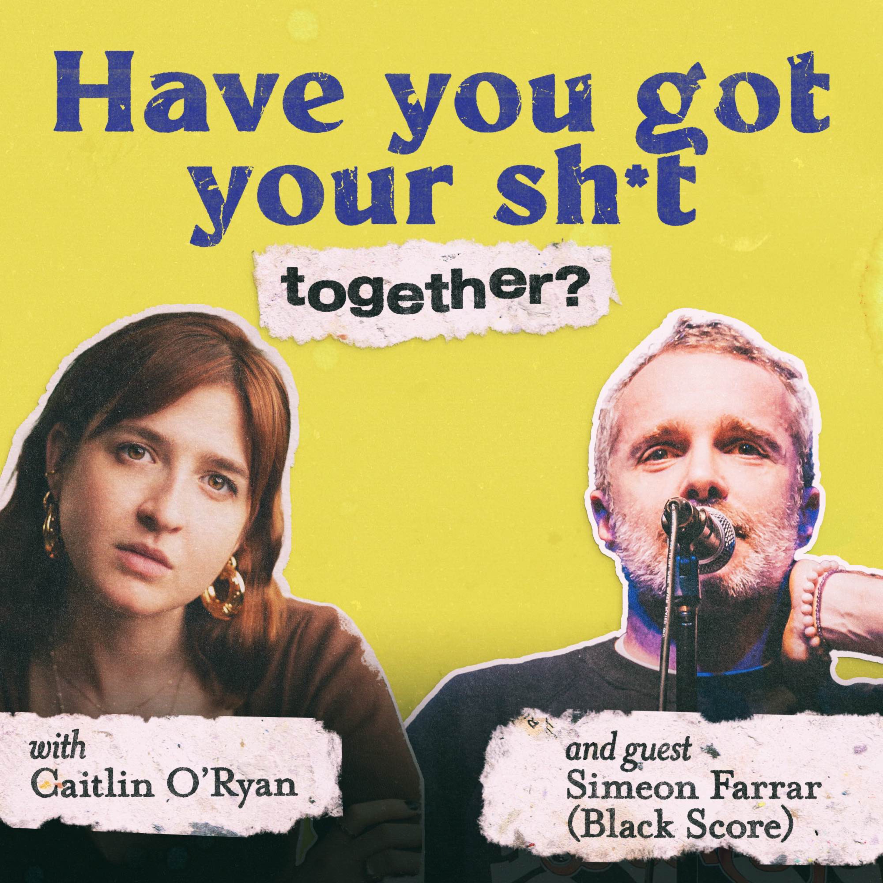 Have You Got Your Sh*t Together?