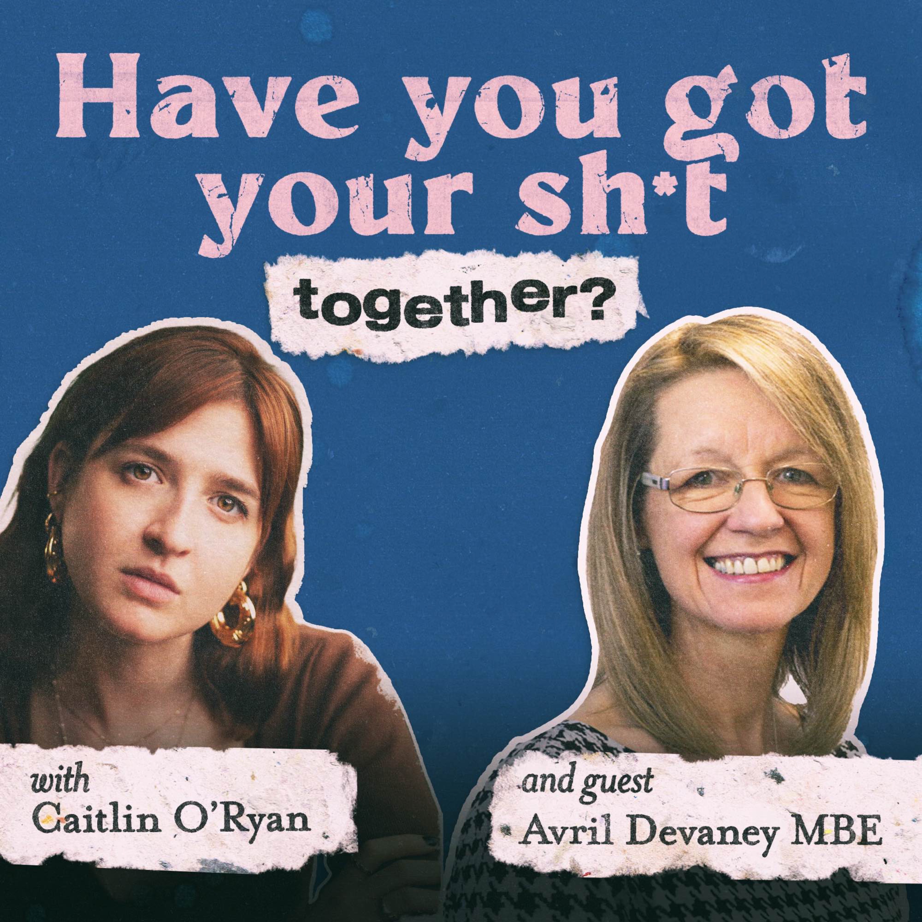 Have You Got Your Sh*t Together?