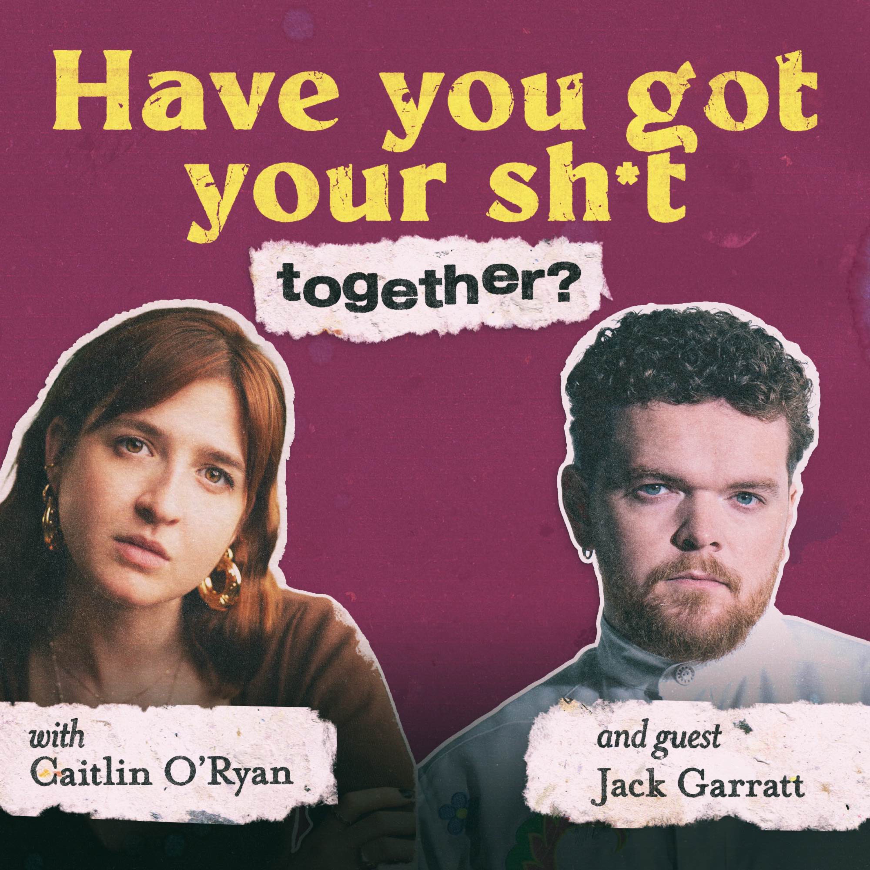 Have You Got Your Sh*t Together?