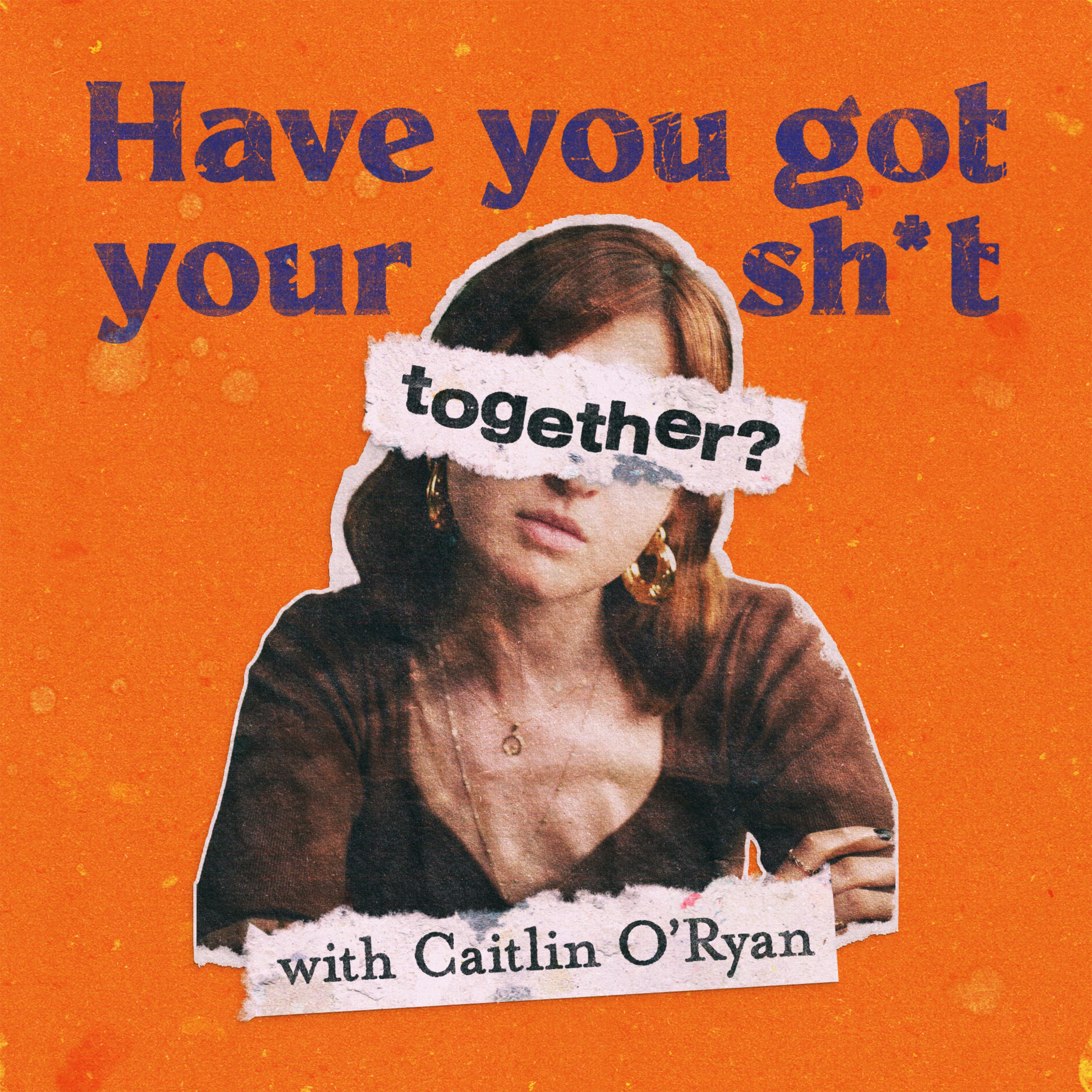 Have You Got Your Sh*t Together?