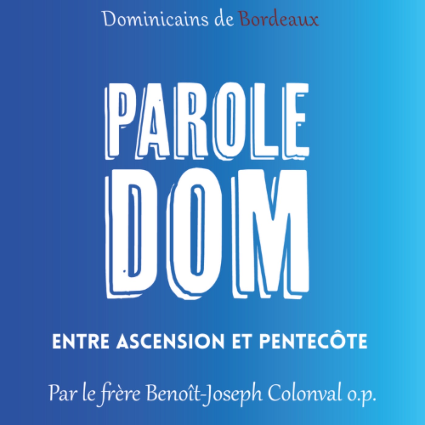 Entre Ascension et Pentecôte