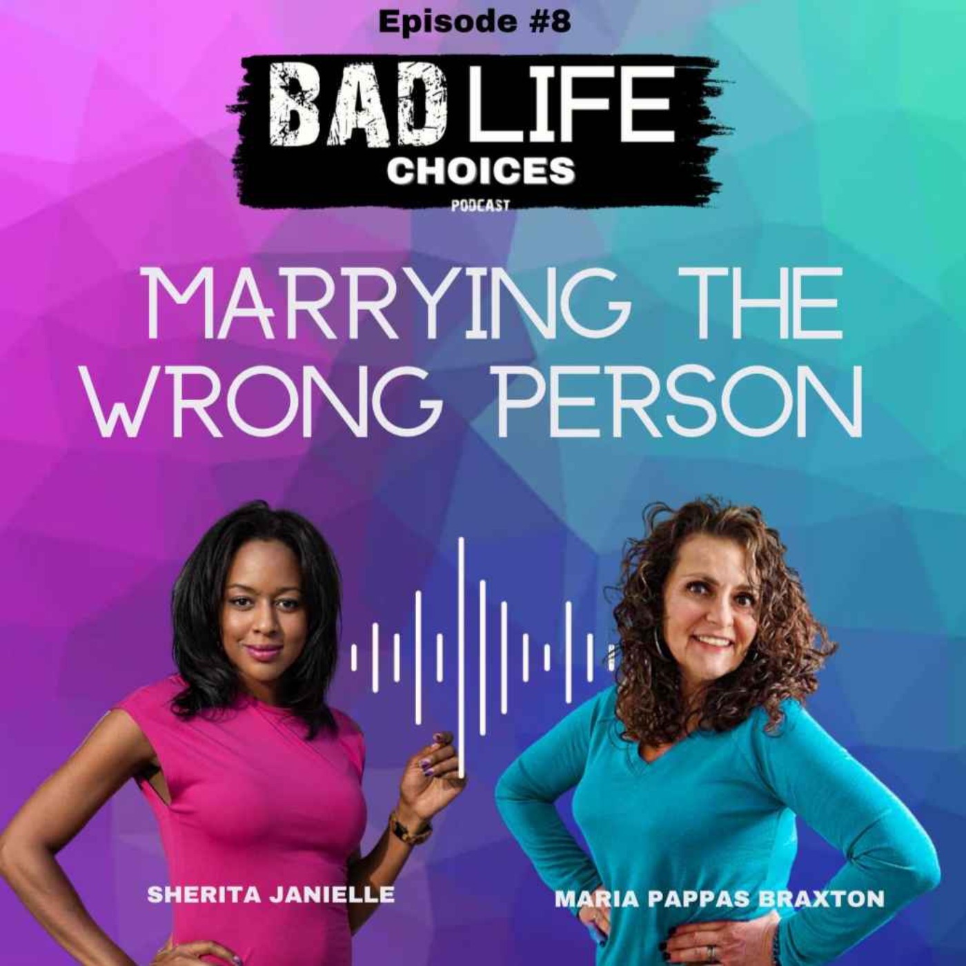 Bad Life Choices Podcast