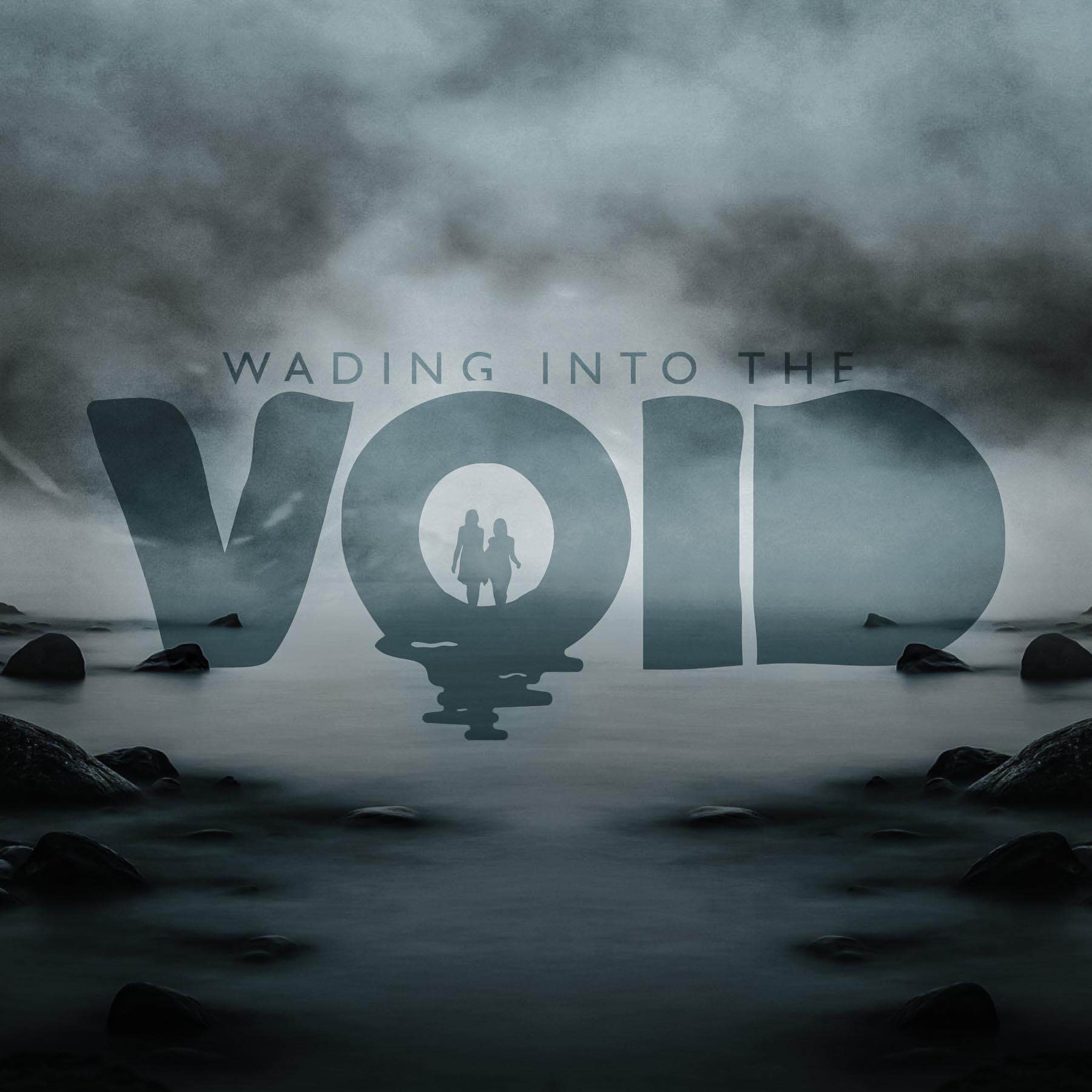 Supernatural Mayhem With Wading Into The Void