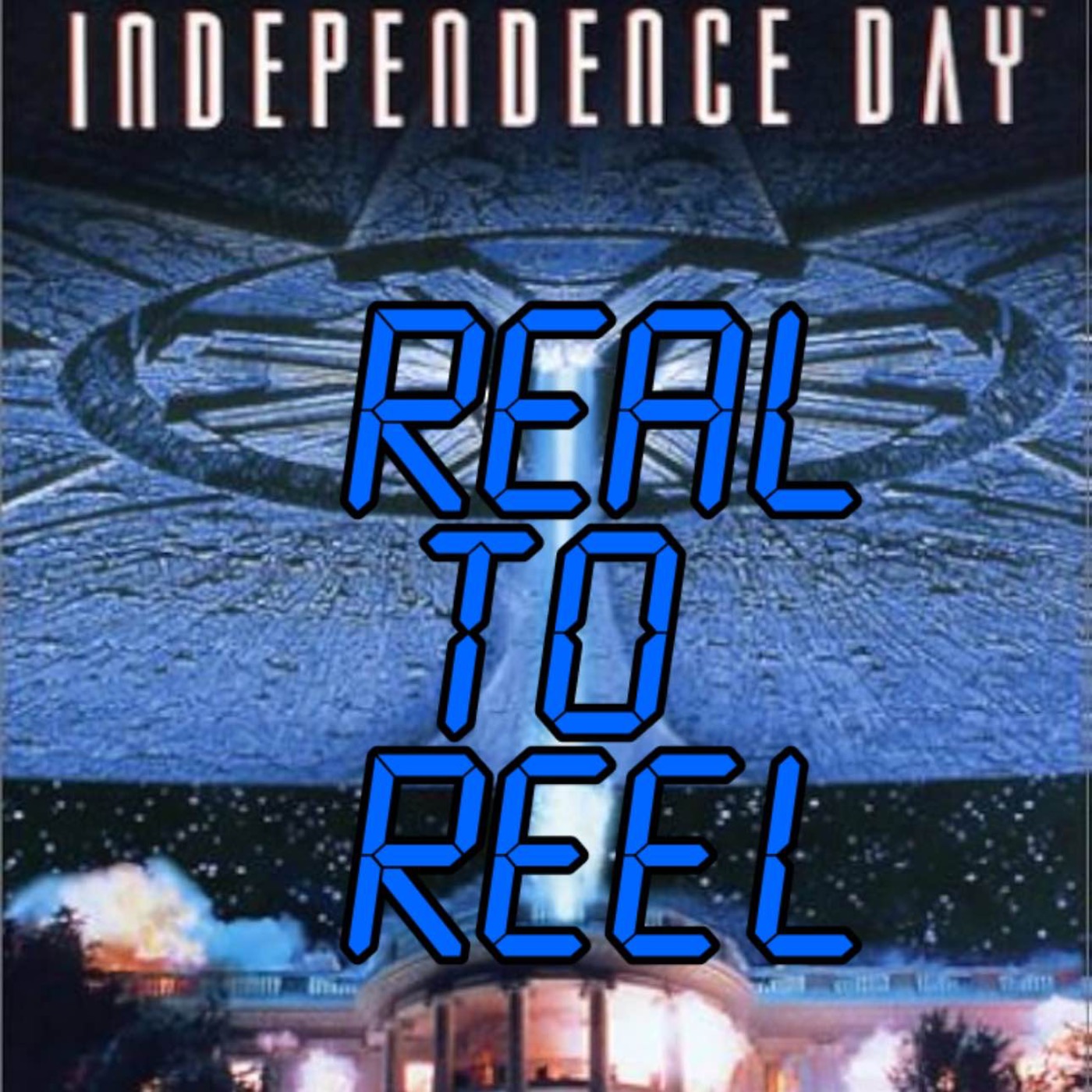 Real to Reel: Independence Day (1996) episode artwork