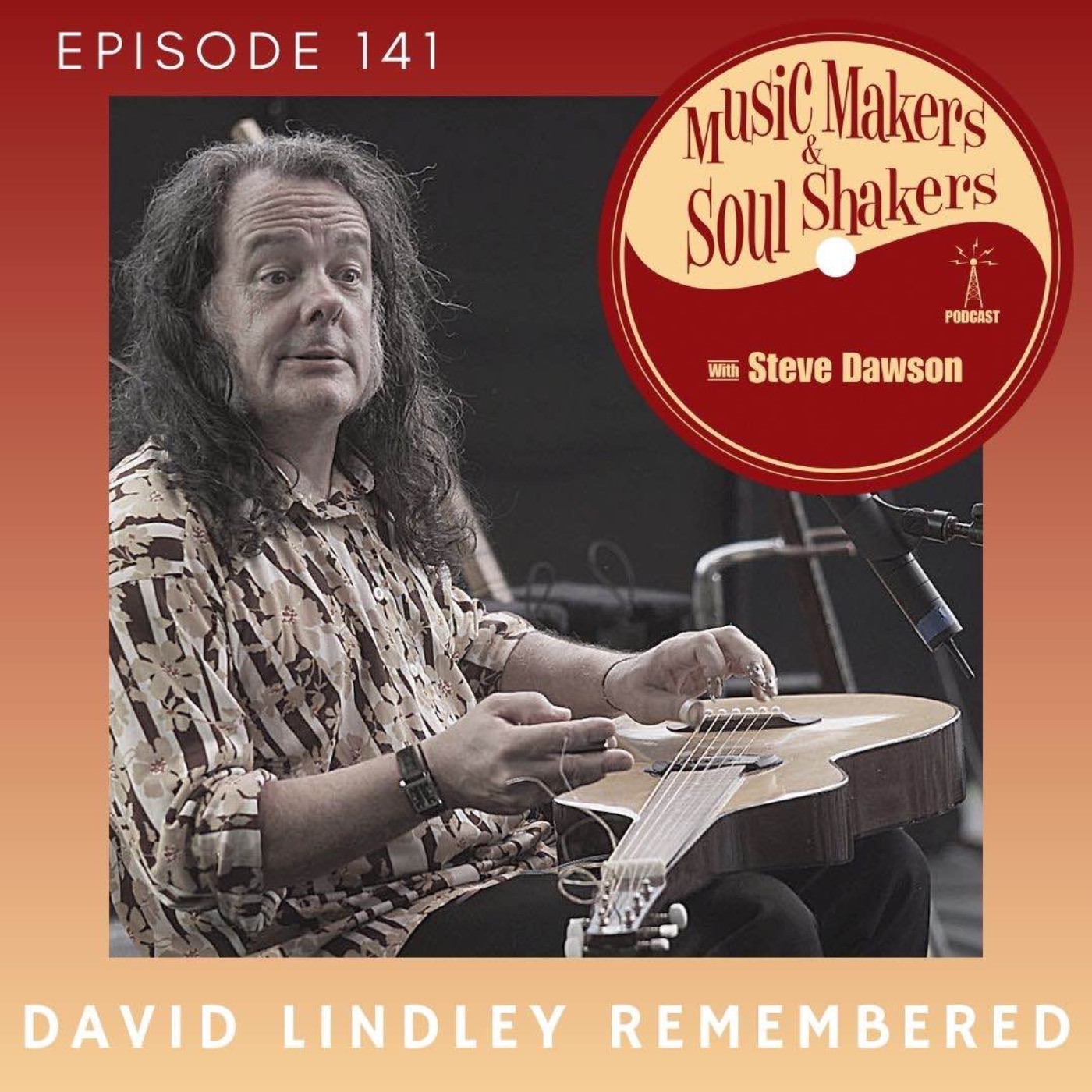 Music Makers and Soul Shakers with Steve Dawson