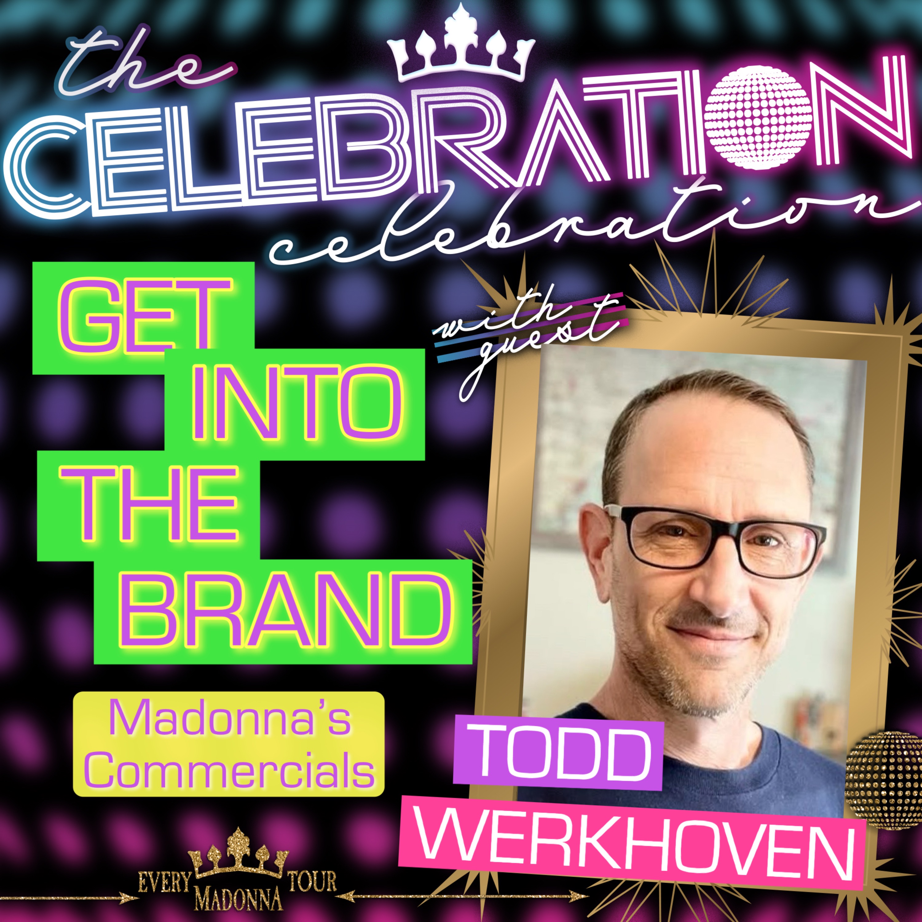 GET INTO THE BRAND: MADONNA'S COMMERCIALS with TODD WERKHOVEN! PLUS CONFESSIONS II talk!  episode artwork