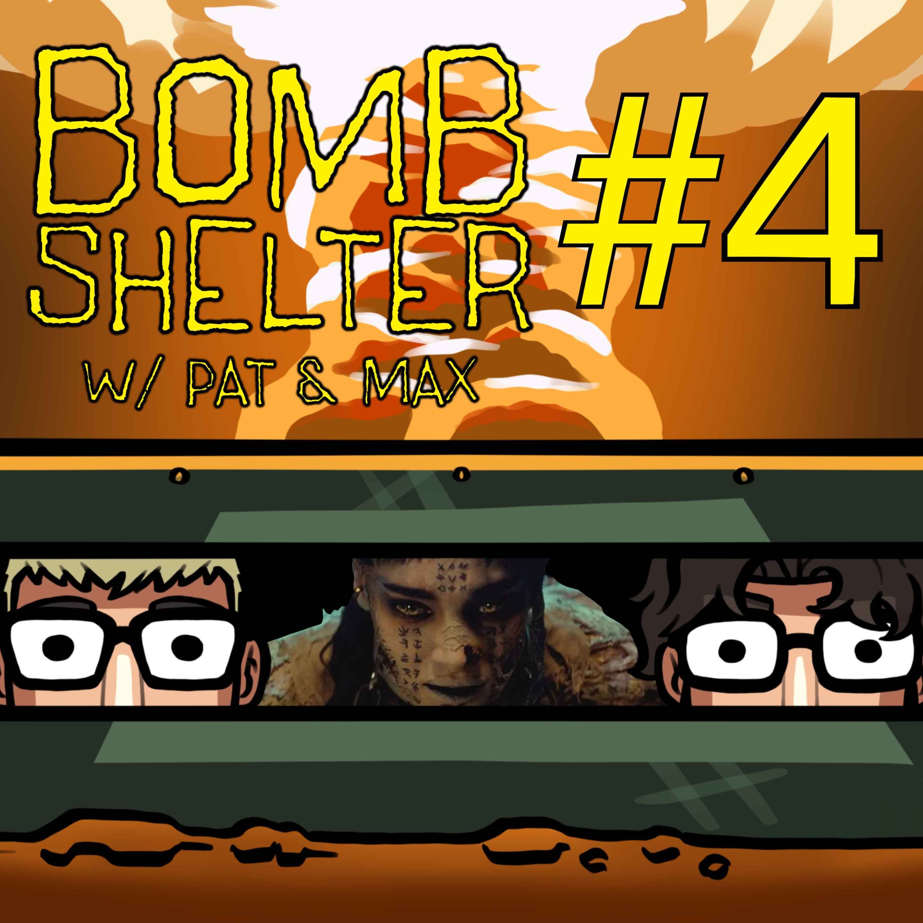 Bomb Shelter w/ Pat & Max