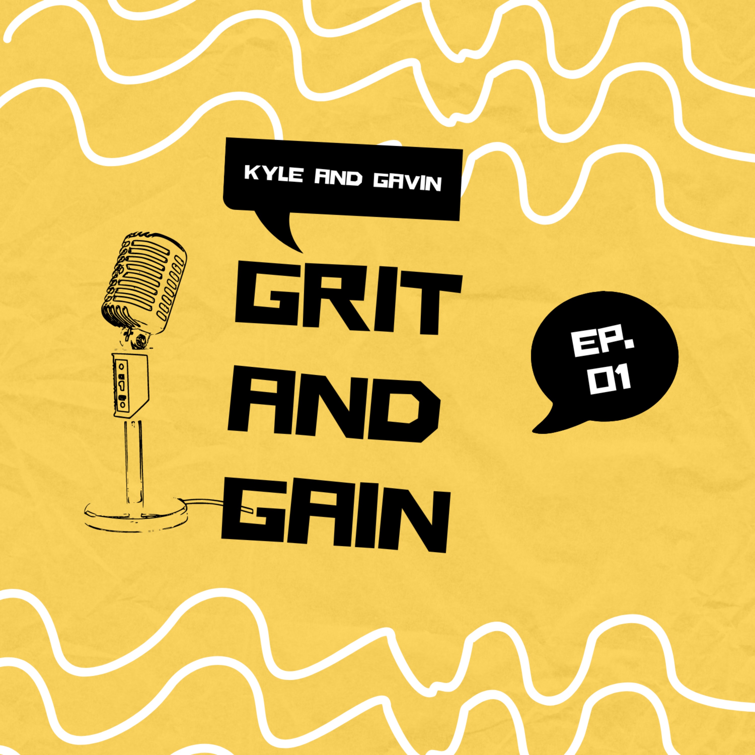 A.I. Generated the Topics for Our First Podcast | Grit & Gain Ep.01