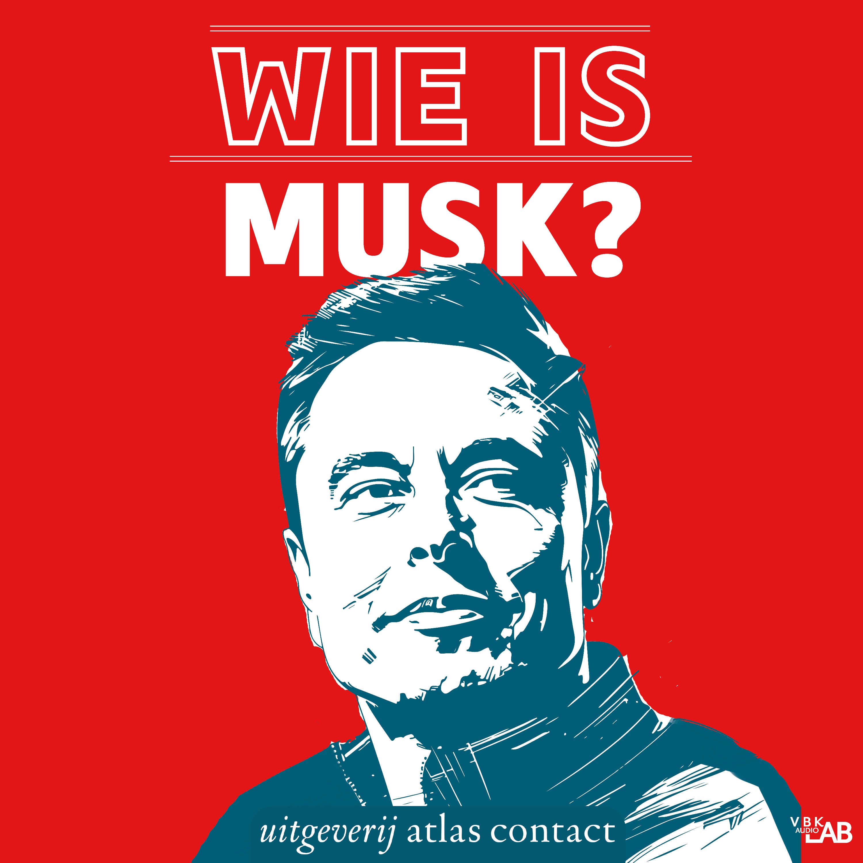 cover art for Wie is Musk? - Afl 3. Musk de miljardair