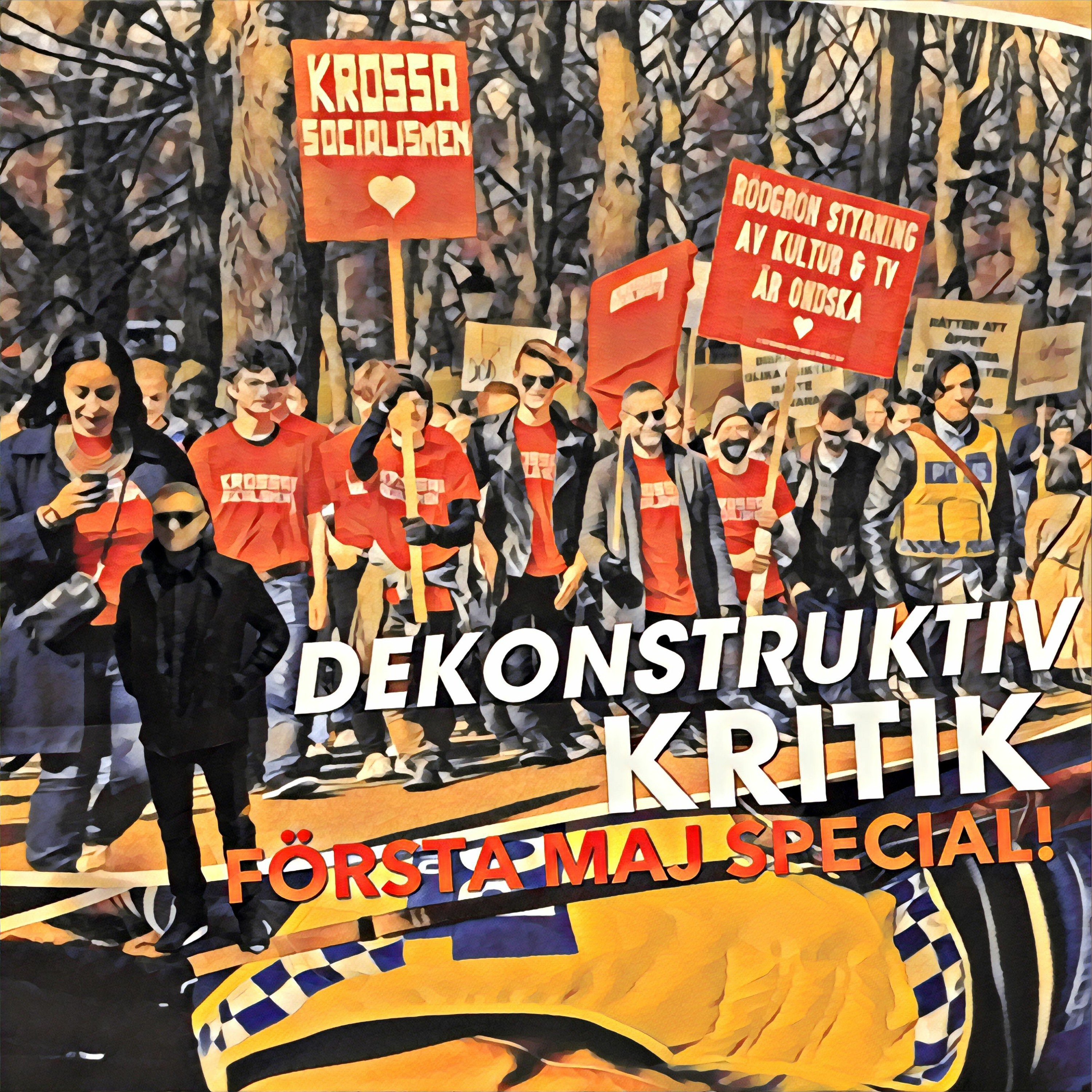 DEKONSTRUKTIV KRITIKS FÖRSTA MAJ-SPECIAL!