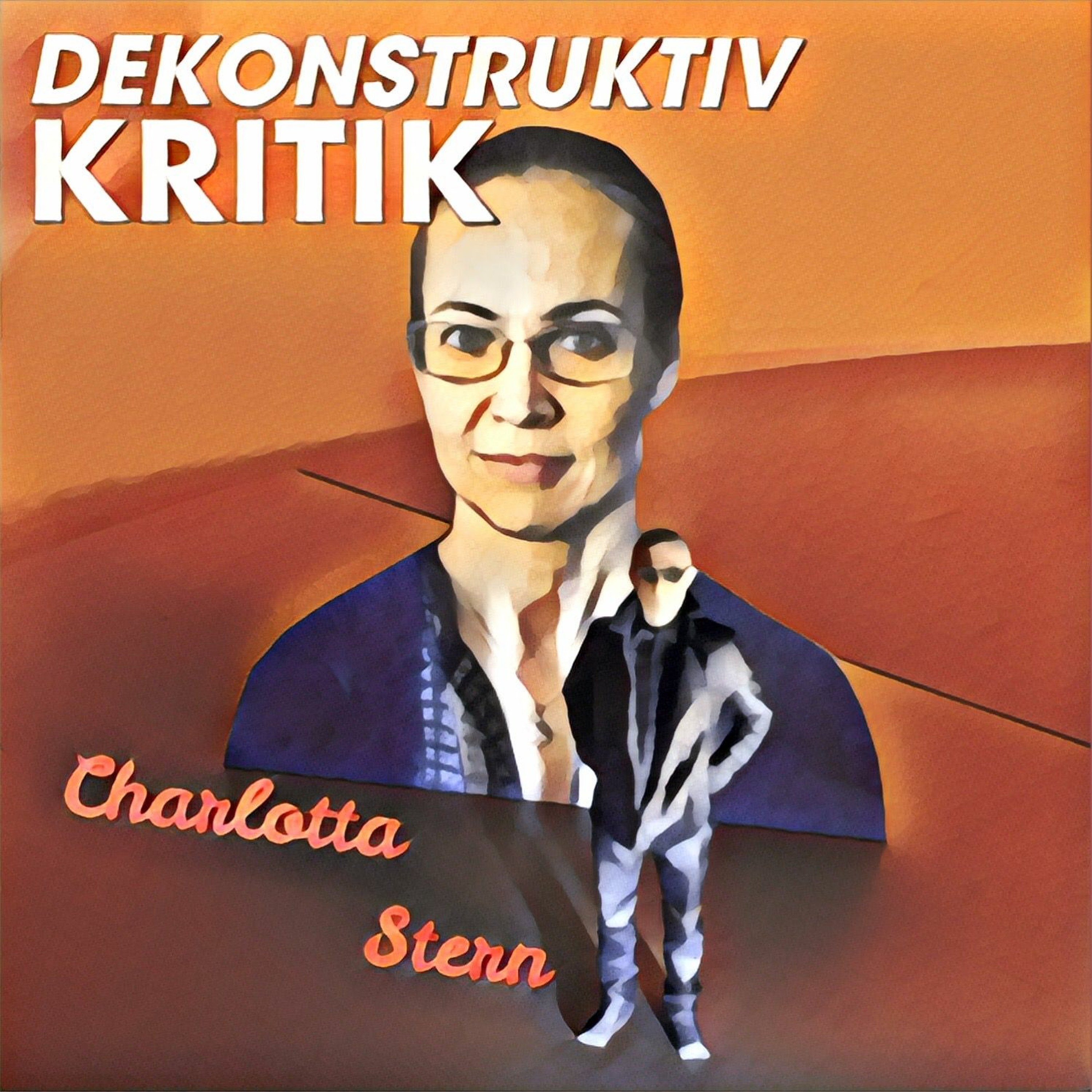 7.1 DEKONSTRUKTIV KRITIK meets Charlotta Stern