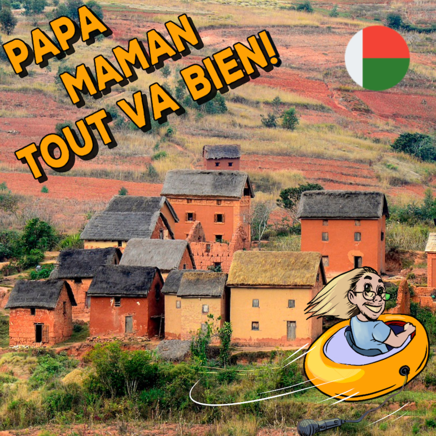 Papa, Maman, tout va bien ! - Podcast voyage
