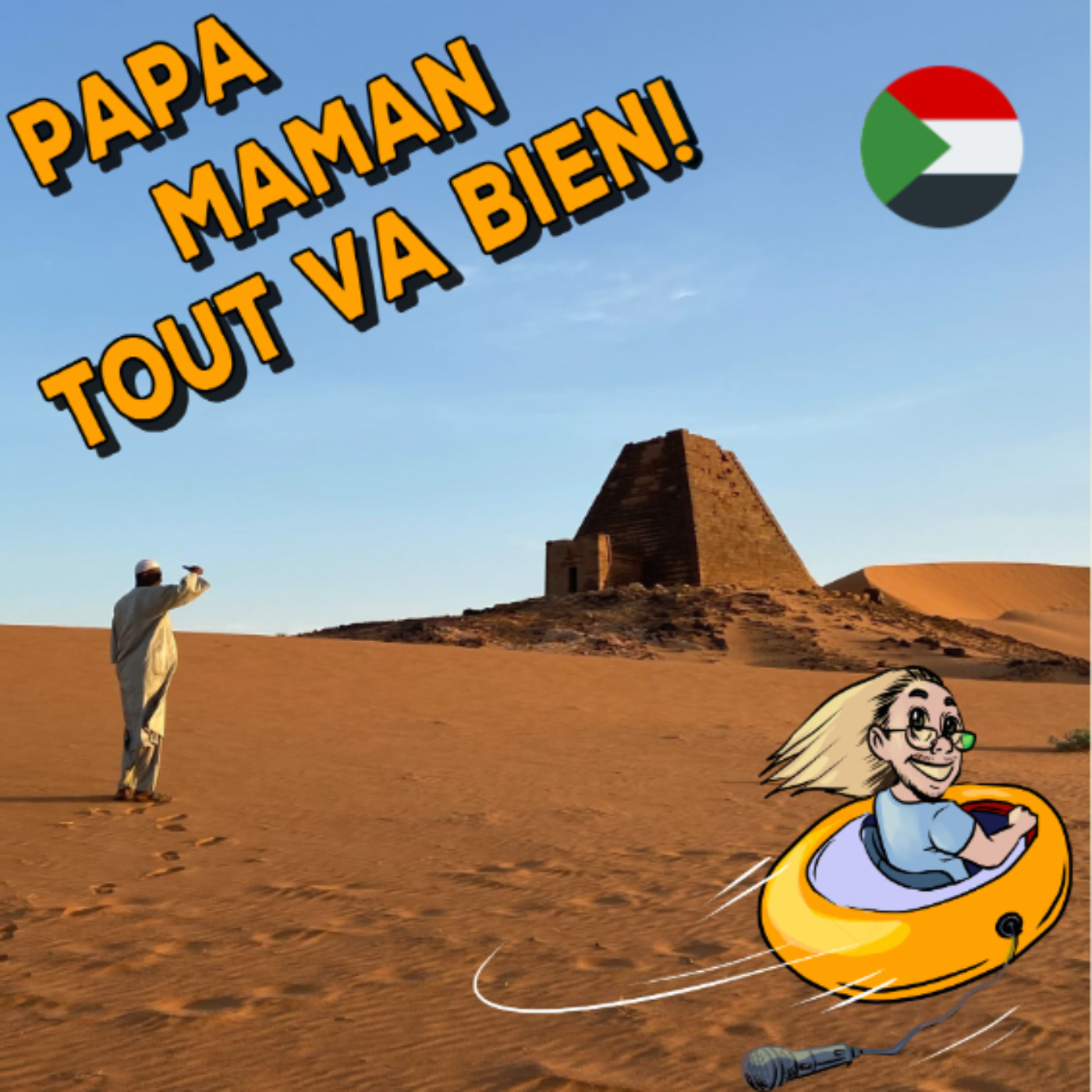 Papa, Maman, tout va bien ! - Podcast voyage