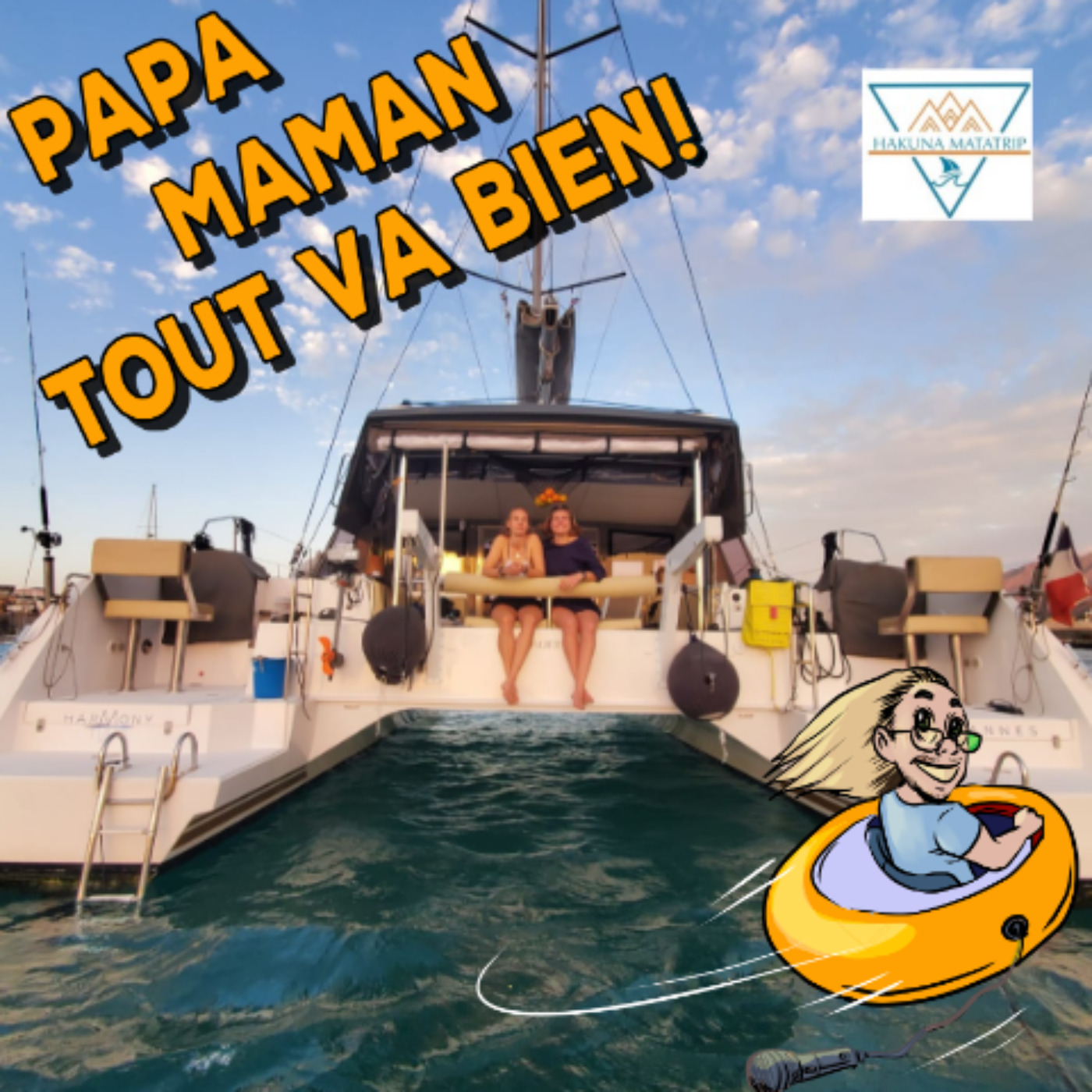 Papa, Maman, tout va bien ! - Podcast voyage