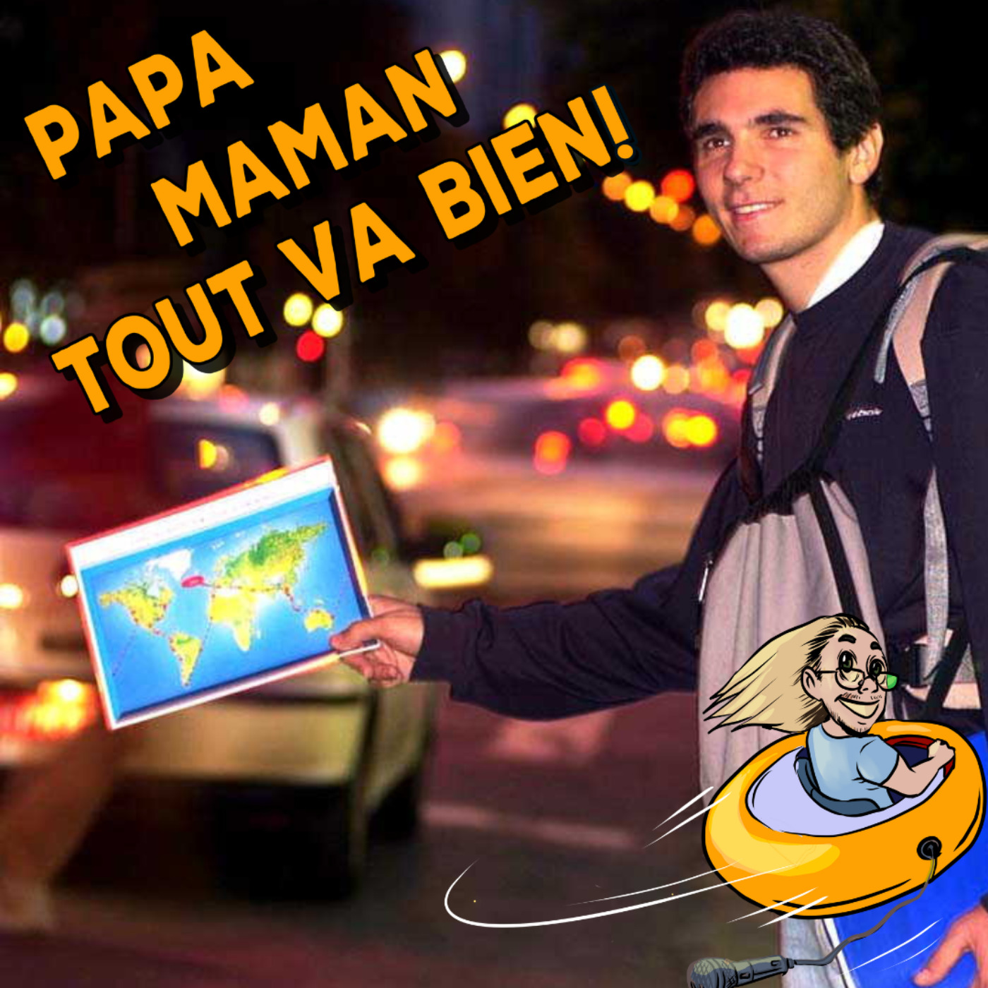Papa, Maman, tout va bien ! - Podcast voyage