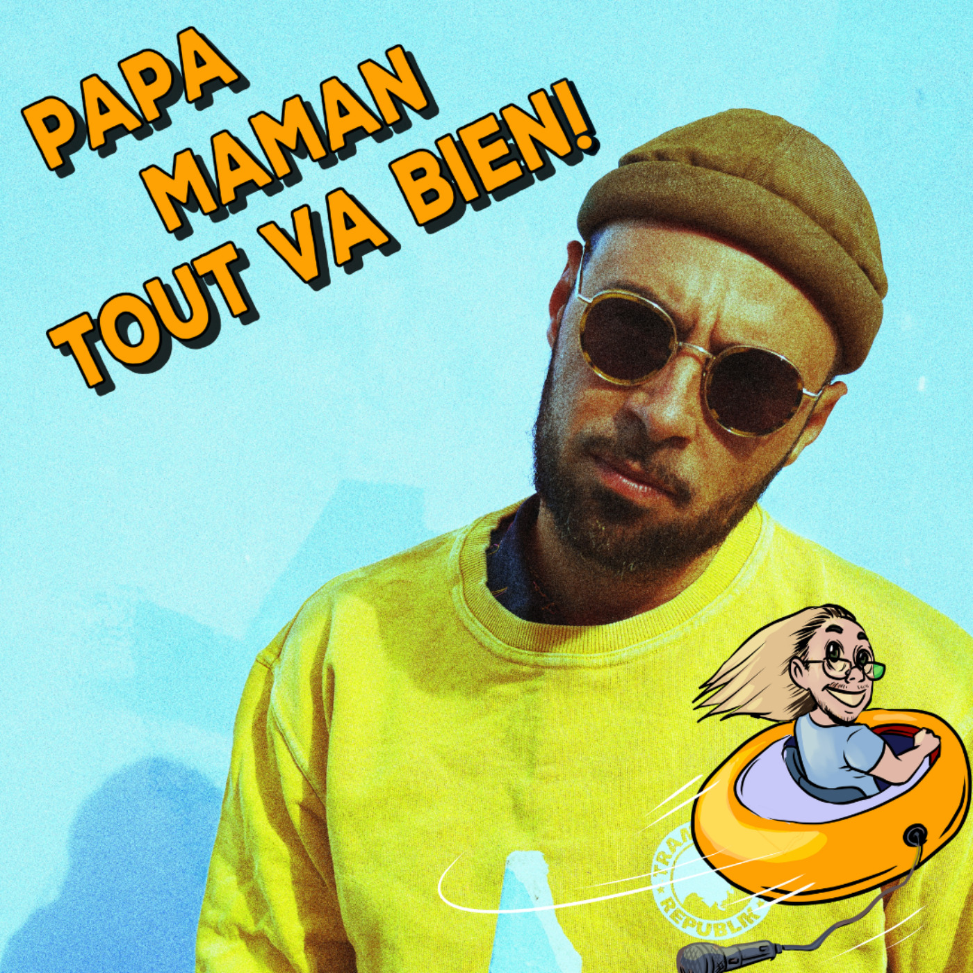 Papa, Maman, tout va bien ! - Podcast voyage