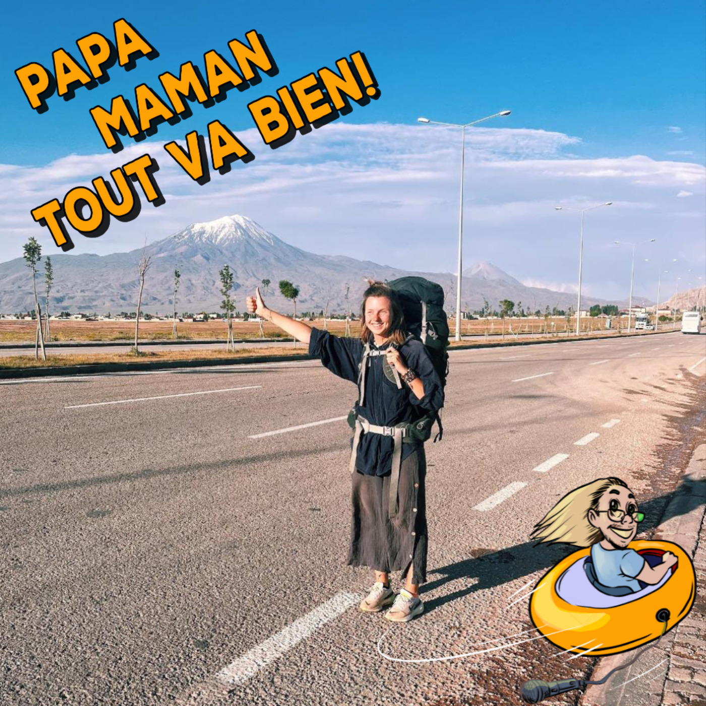 Papa, Maman, tout va bien ! - Podcast voyage