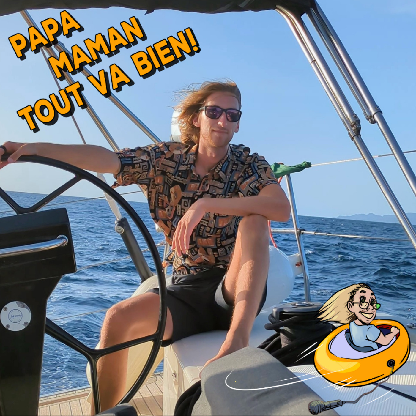 Papa, Maman, tout va bien ! - Podcast voyage