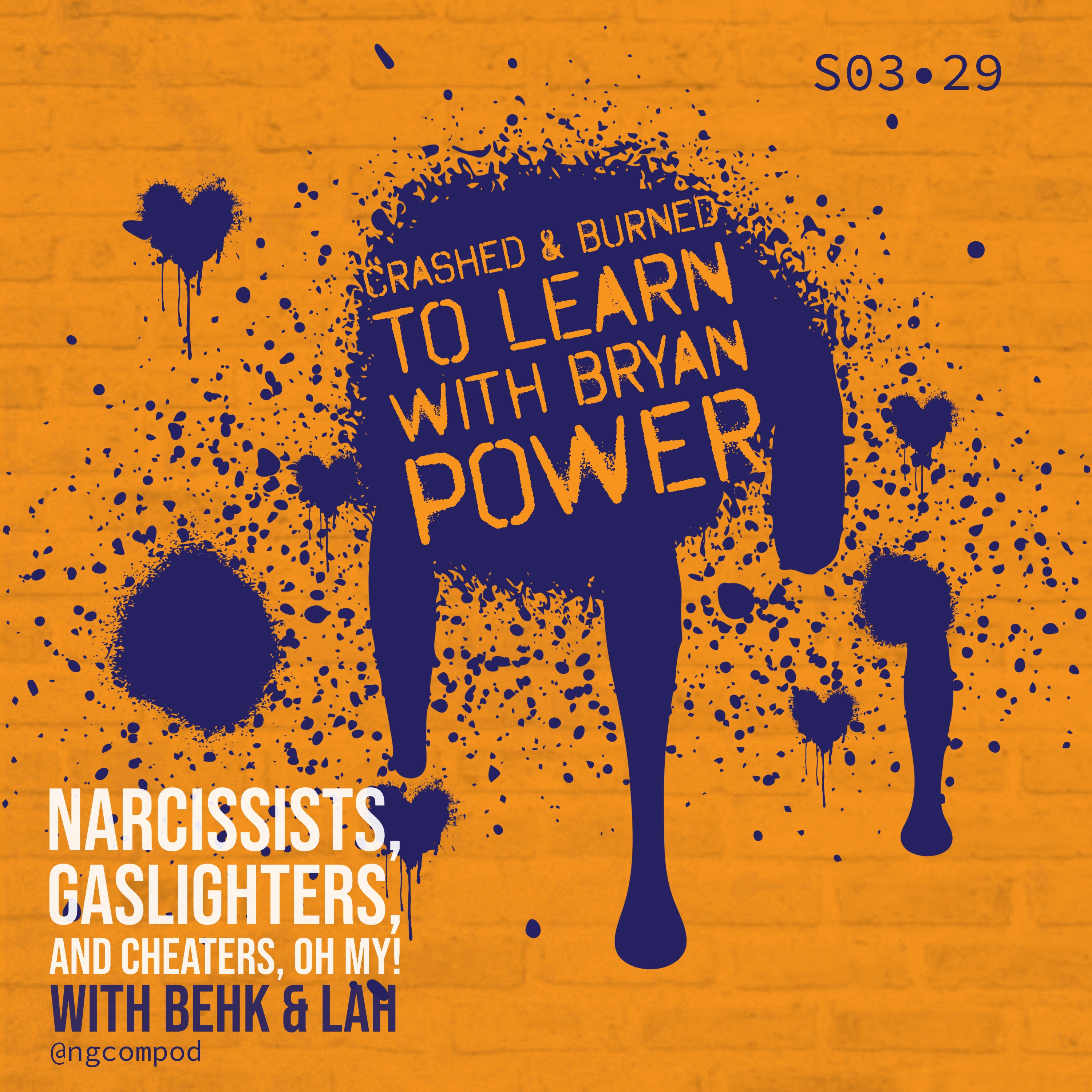 Crashed & Burned to Learn with Bryan Power