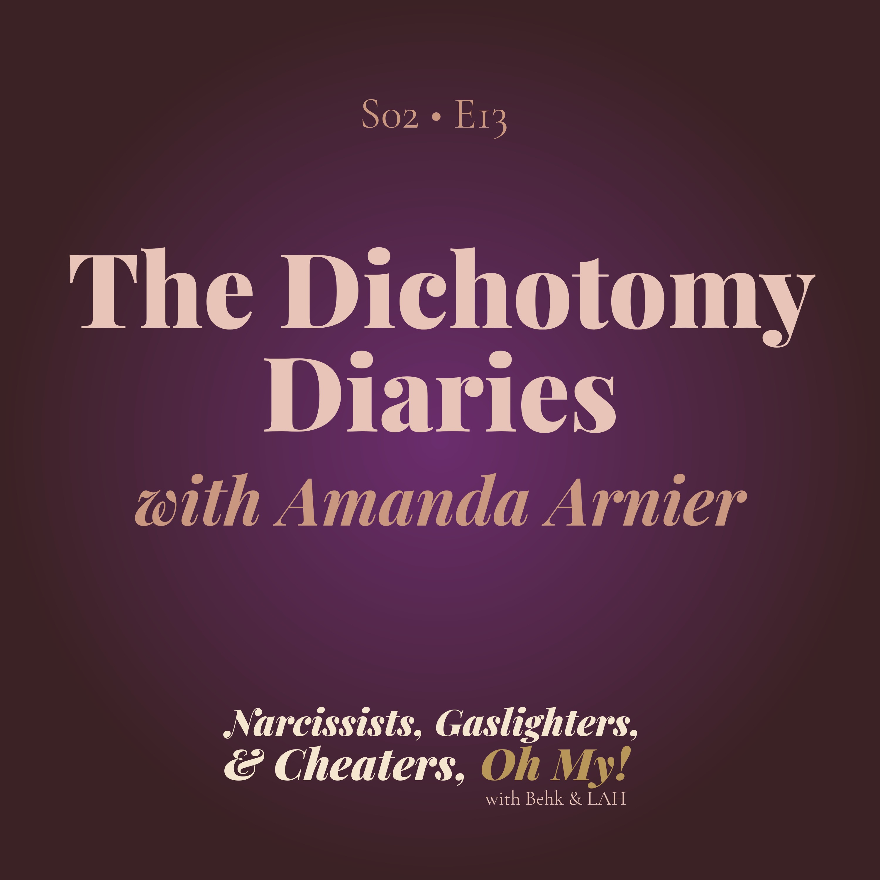The Dichotomy Diaries with Amanda Arnier