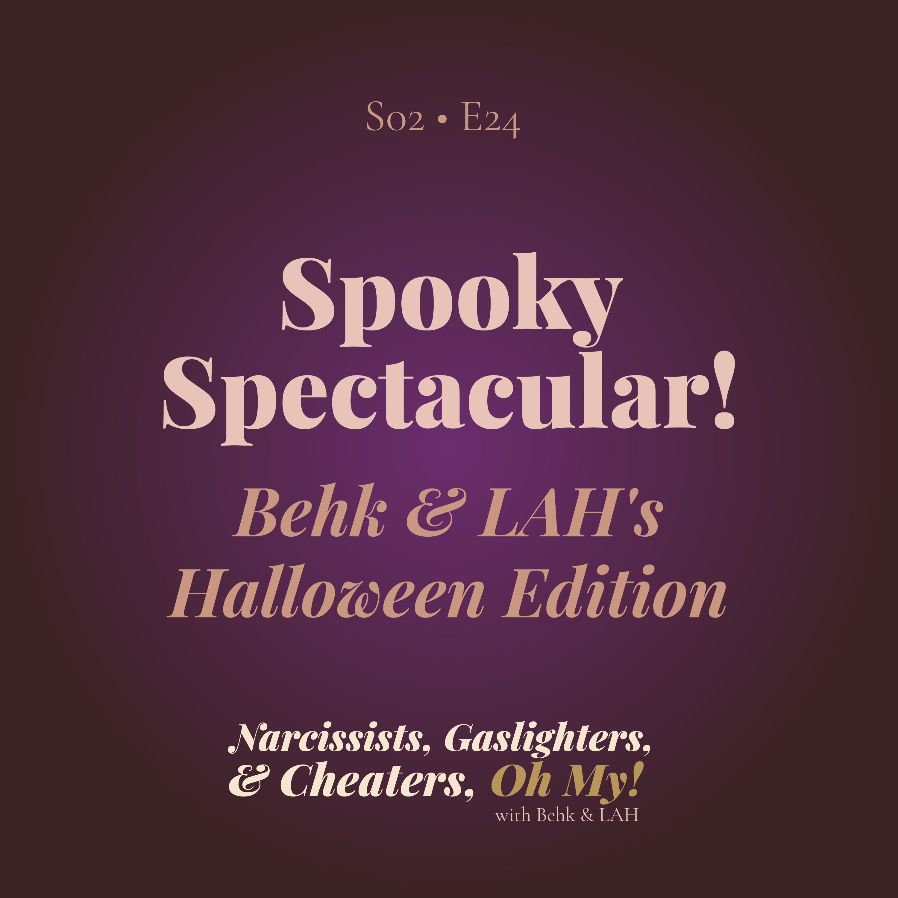 Behk & LAH's Spooky Spectacular! Halloween Edition