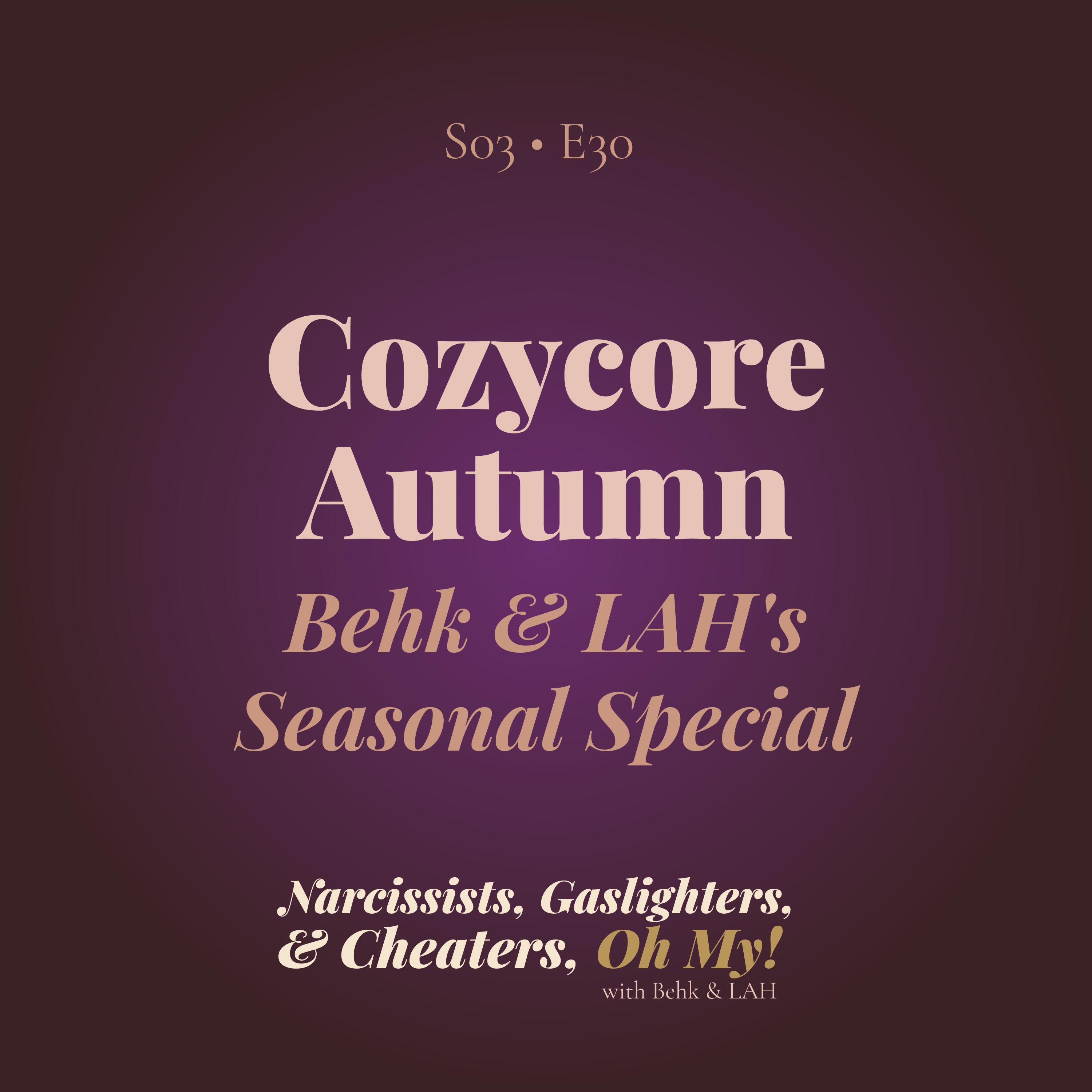Behk's & LAH's Cozycore Autumn: A Seasonal Special episode artwork