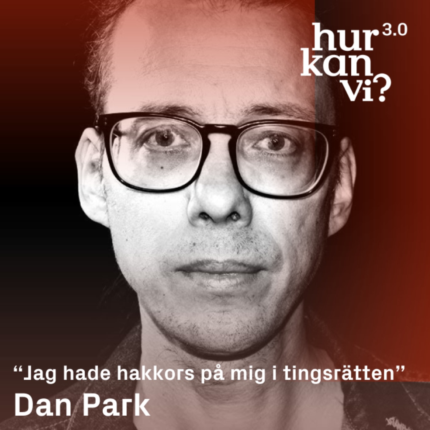 Dan Park  - “Jag hade hakkors på mig i tingsrätten”